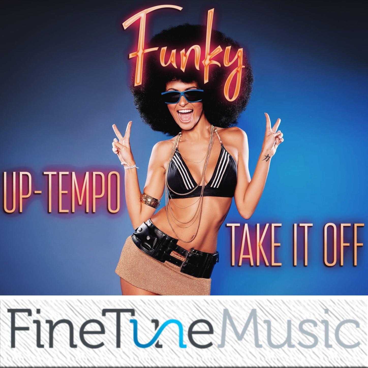 Funky: Uptempo Take It Off