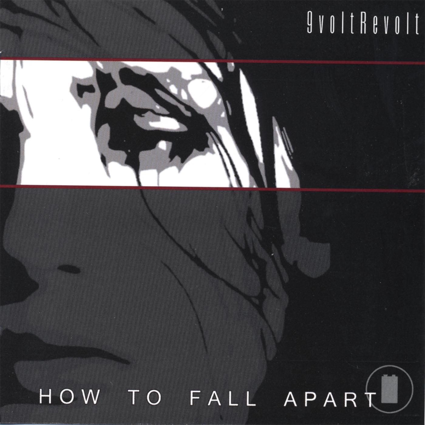 How To Fall Apart