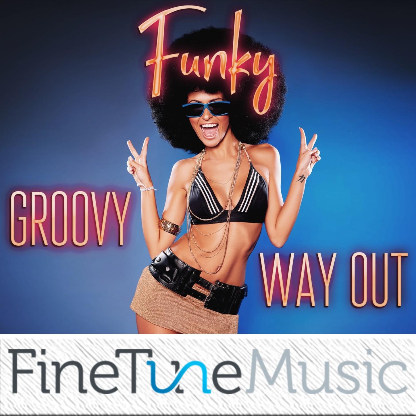 Funky: Groovy Way Out