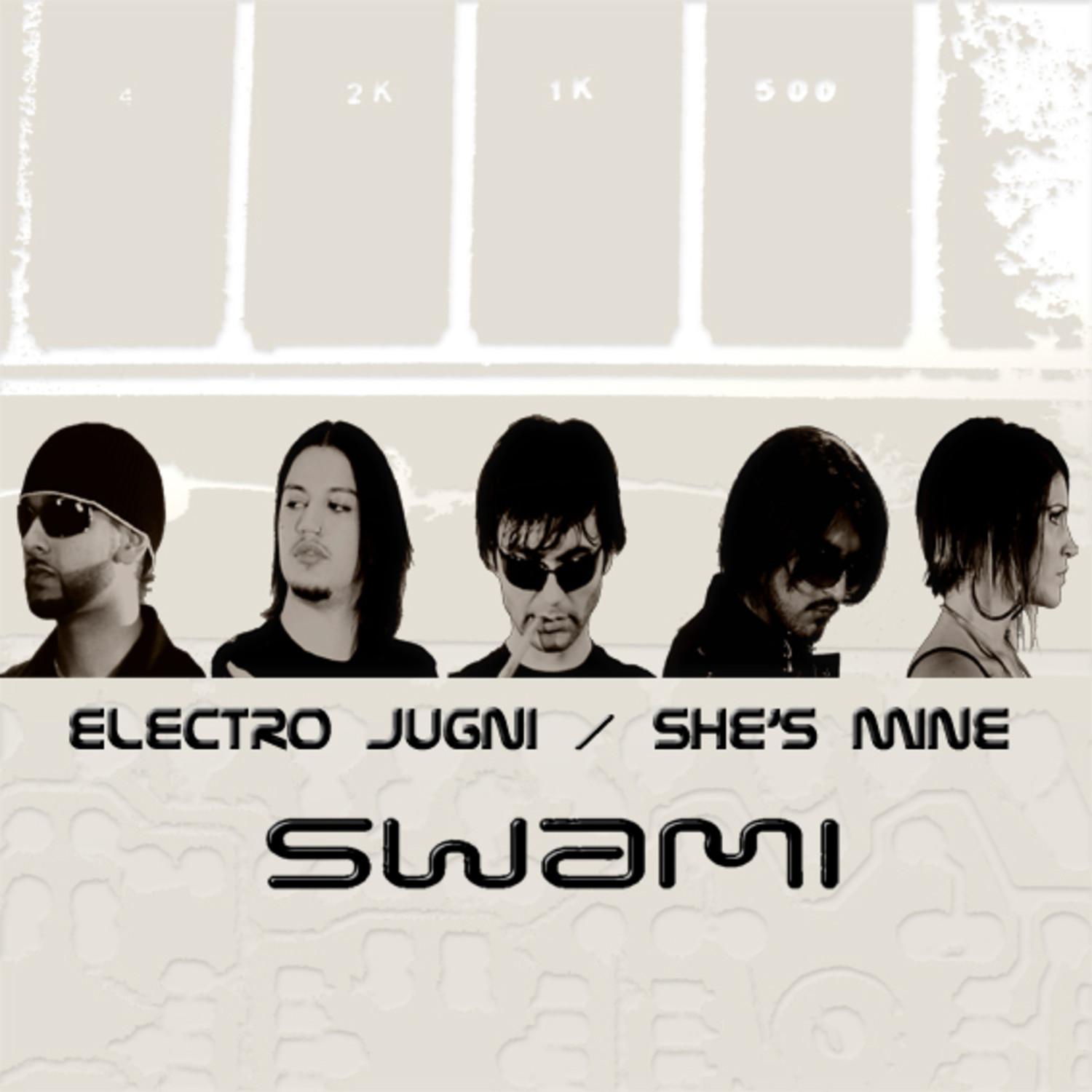 ELECTRO JUGNI / SHE'S MINE