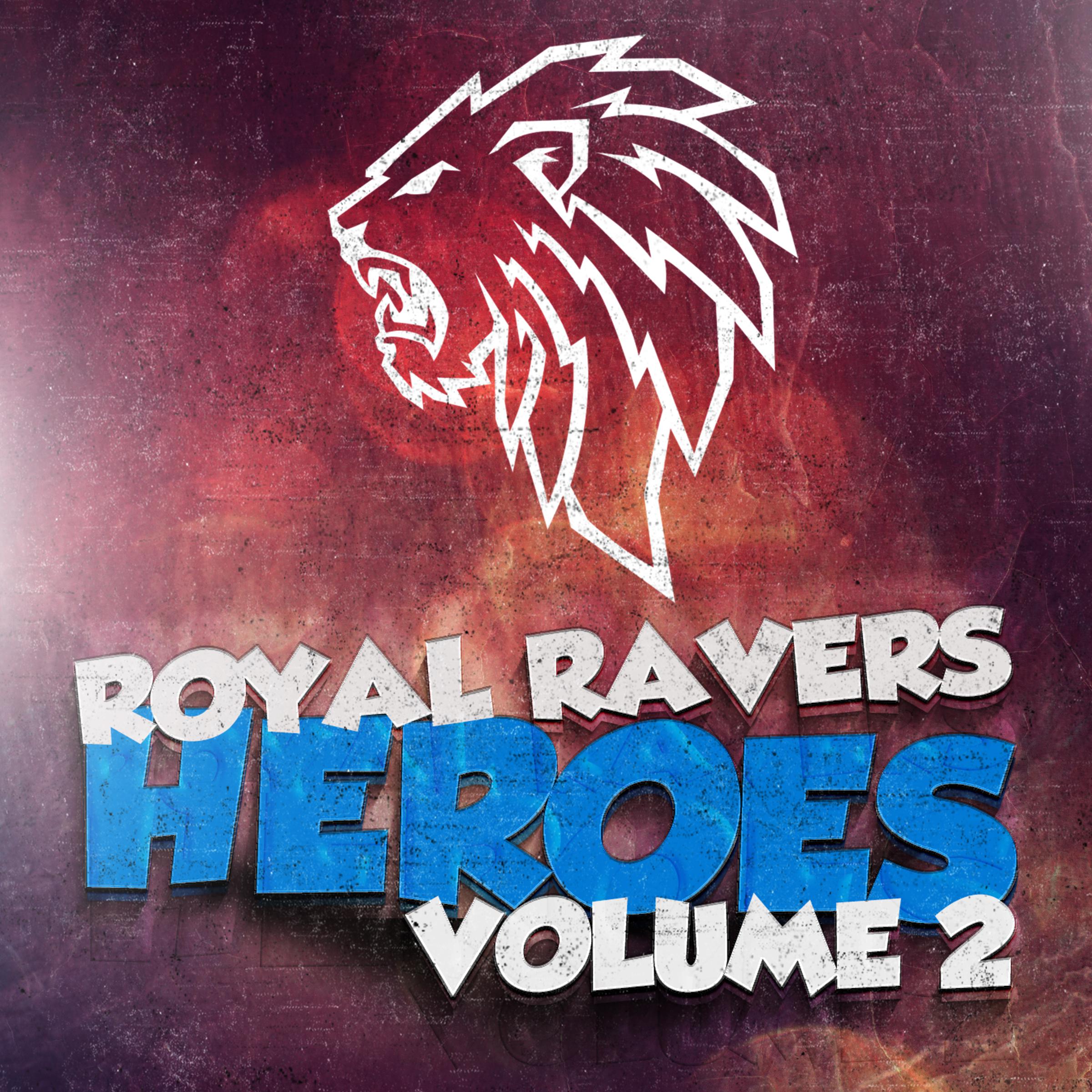 Royal Ravers Heroes, Vol. 2