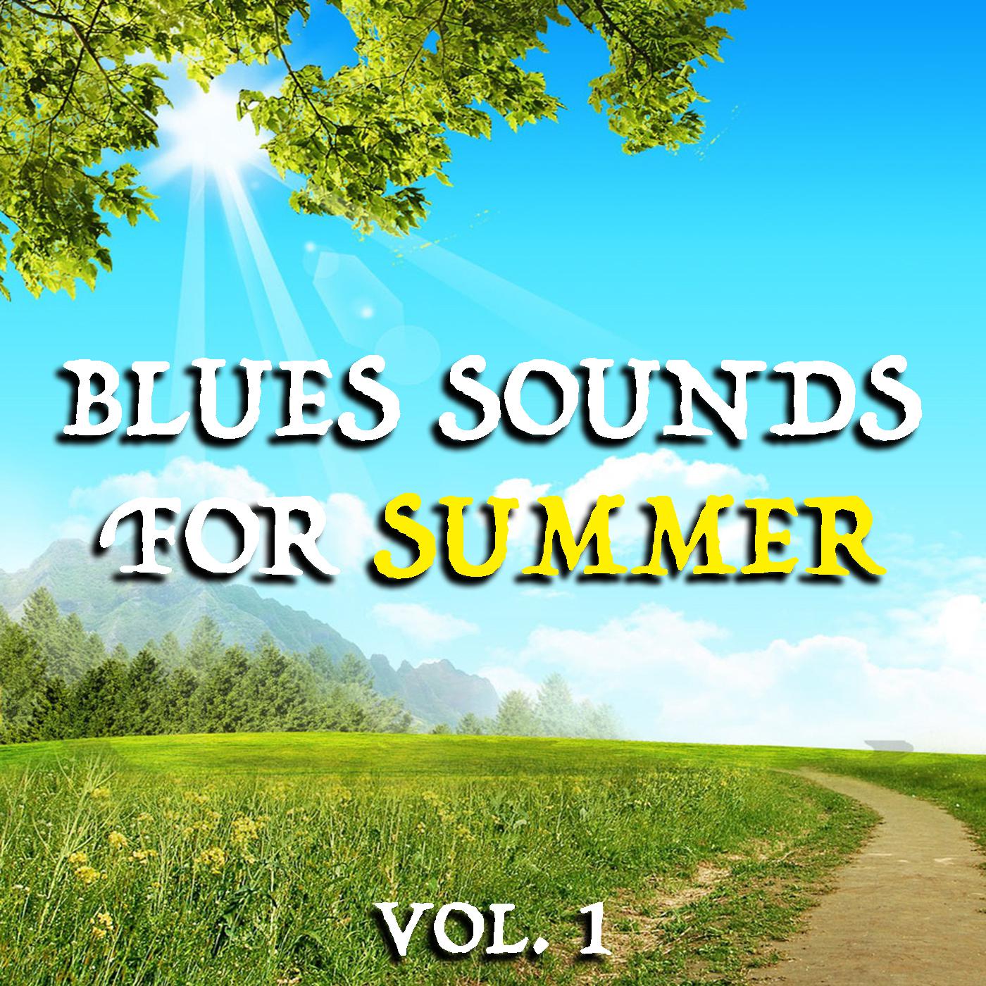 Blues Sounds For Summer vol. 1