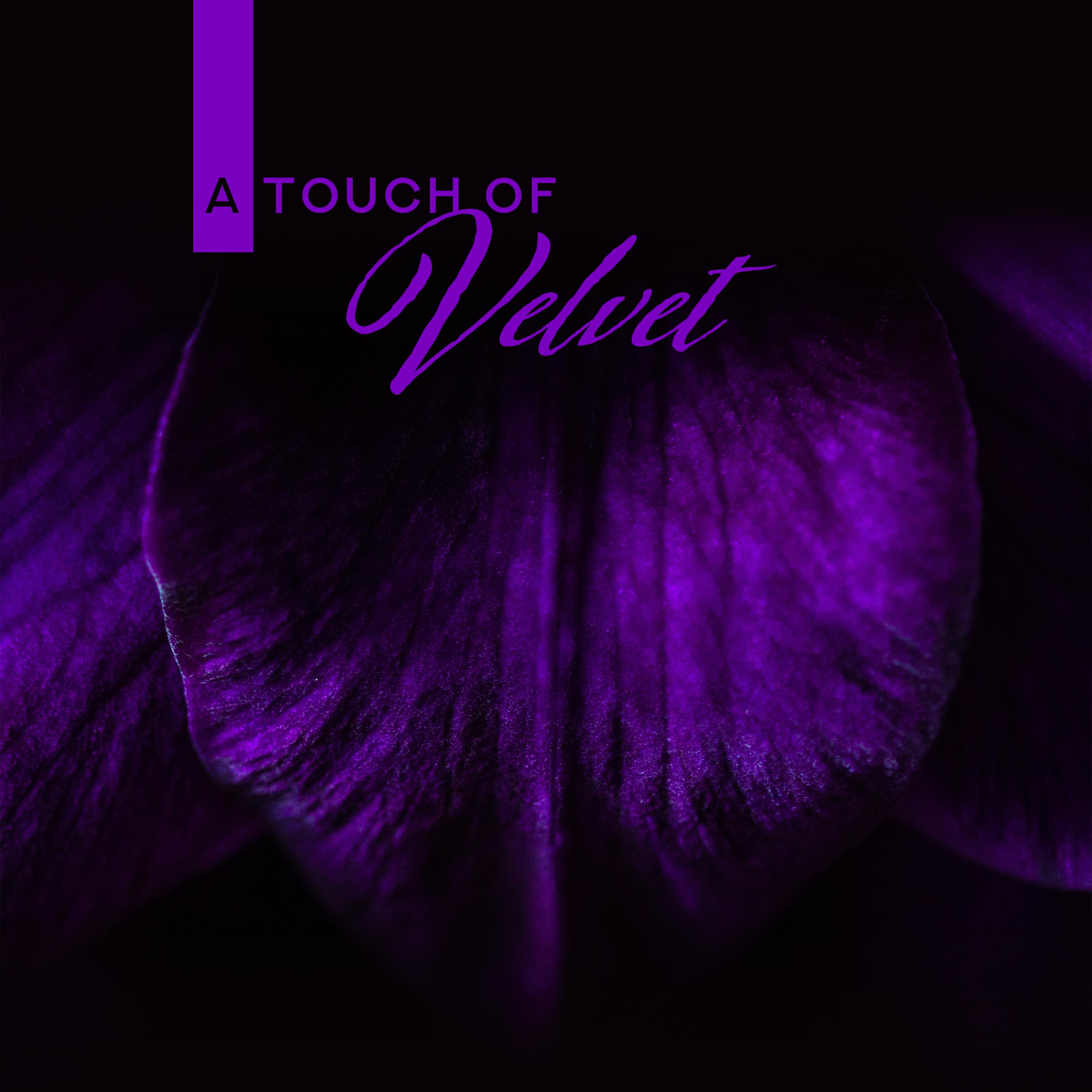 A Touch of Velvet (Spa in June)