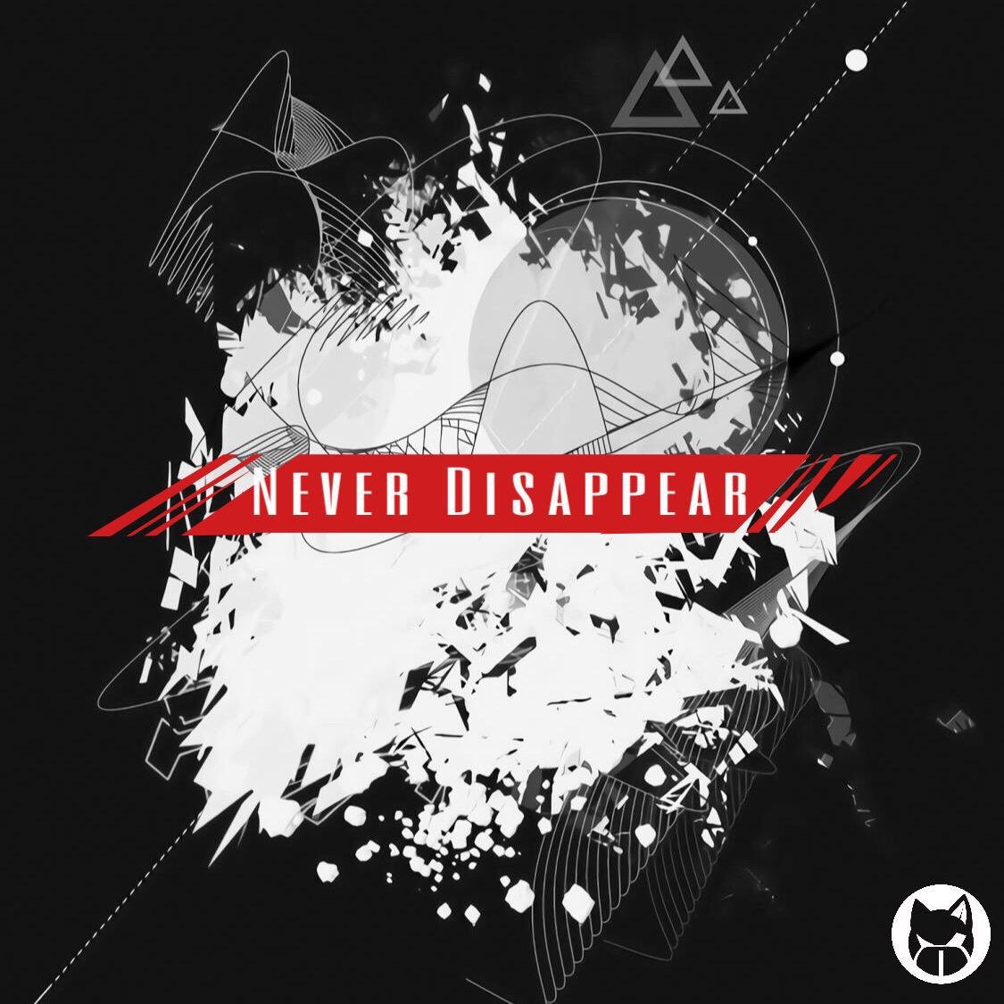 Never Disappear