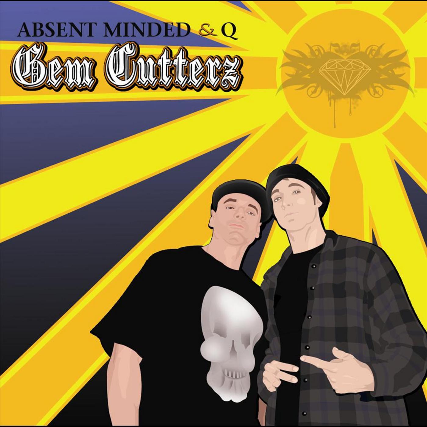 Absent Minded & Q - Gem Cutterz