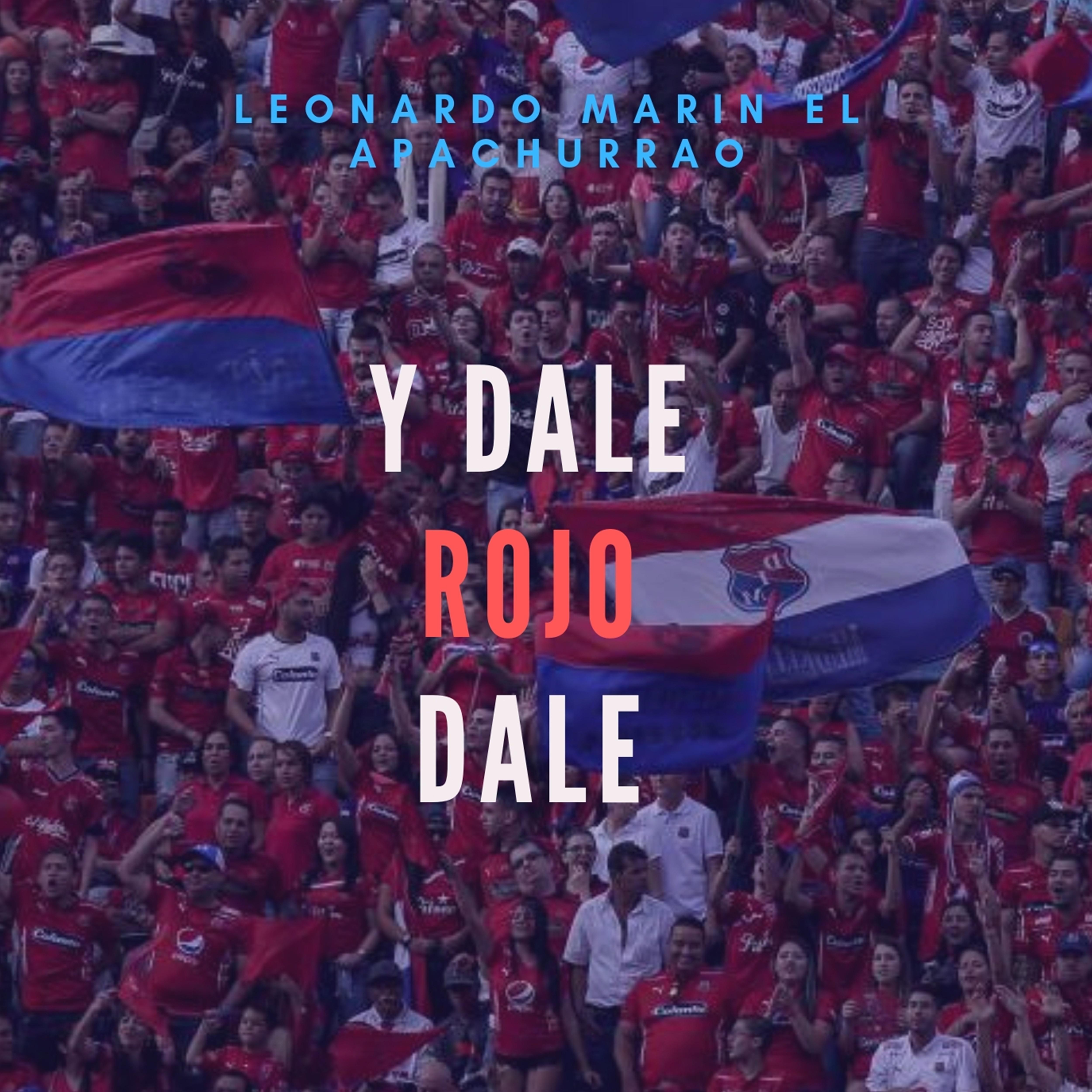 Y Dale Rojo Dale