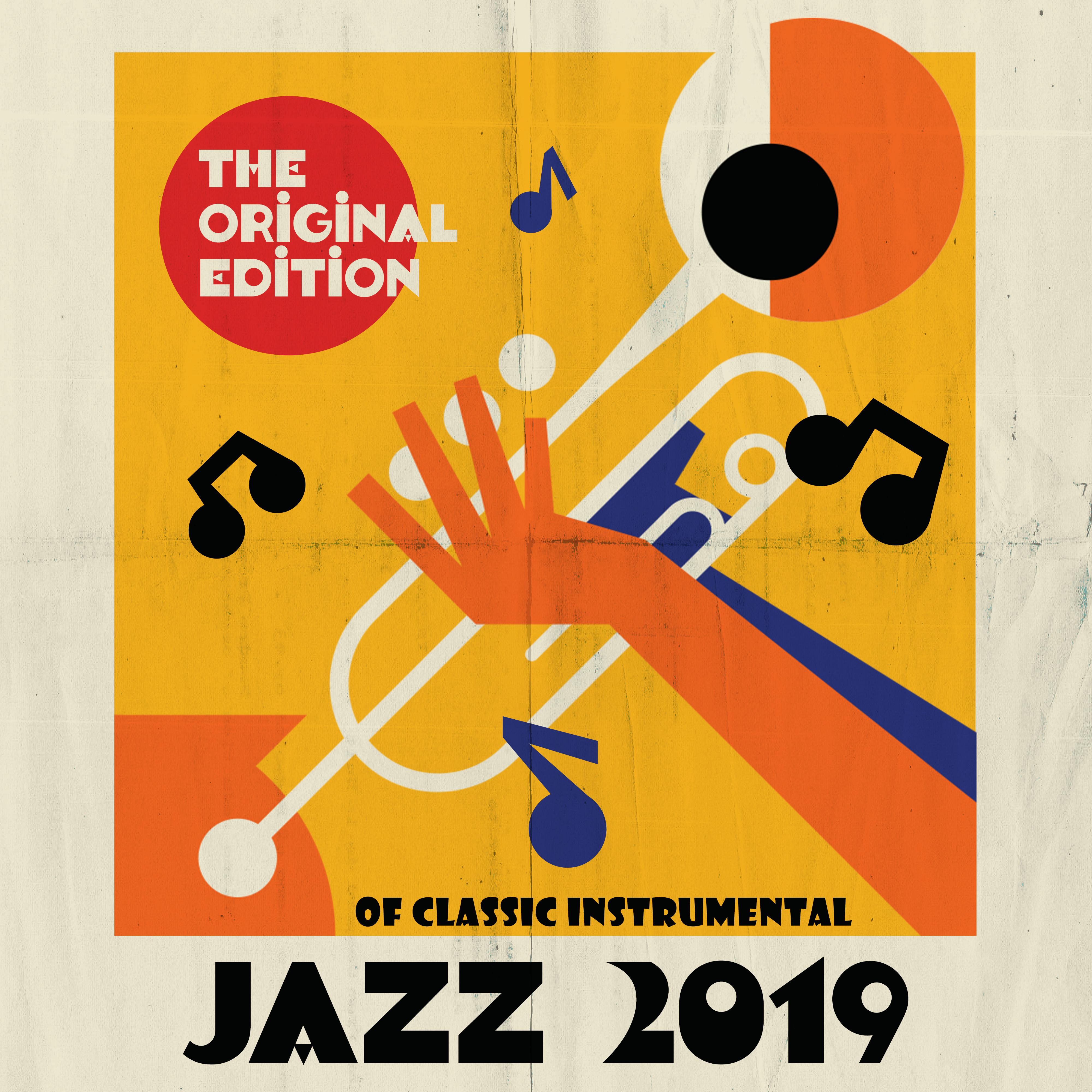 The Original Edition of Classic Instrumental Jazz 2019