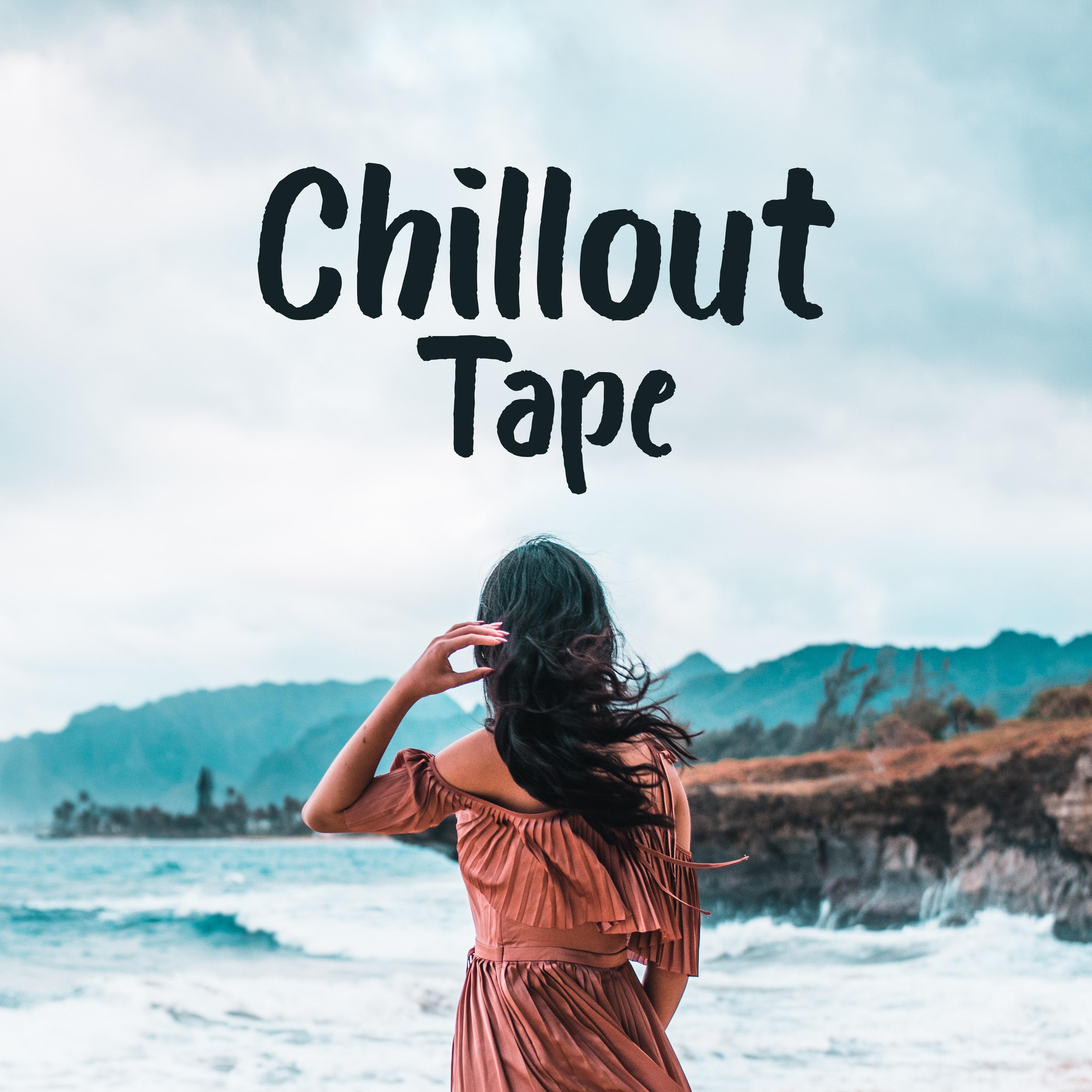 Chillout Tape: Compilation of the Fifteen Most Outstanding Pieces for the Chill Out 2019