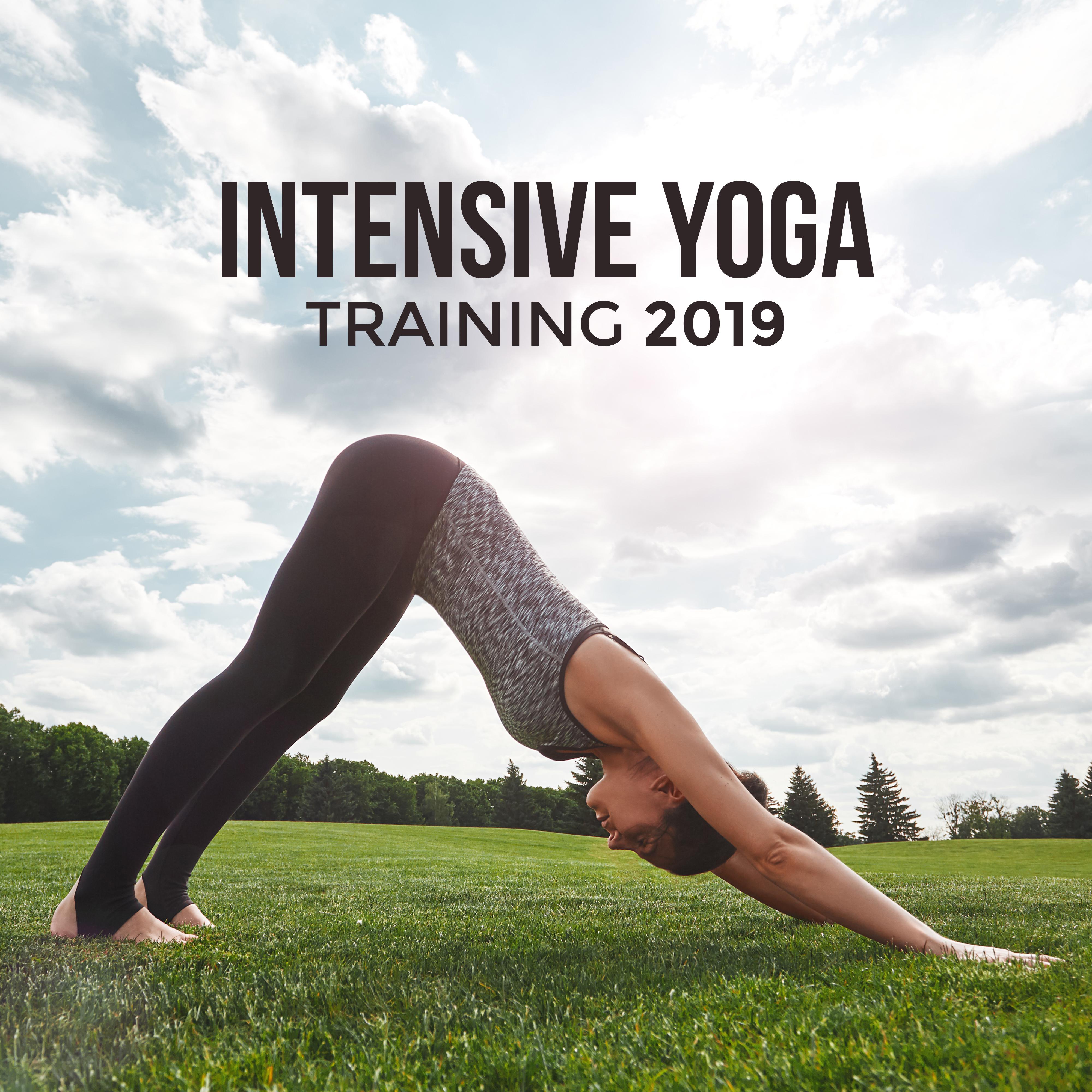 Intensive Yoga Training 2019: 15 New Age Deep Songs for Total Relaxation & Perfect Meditation Experience