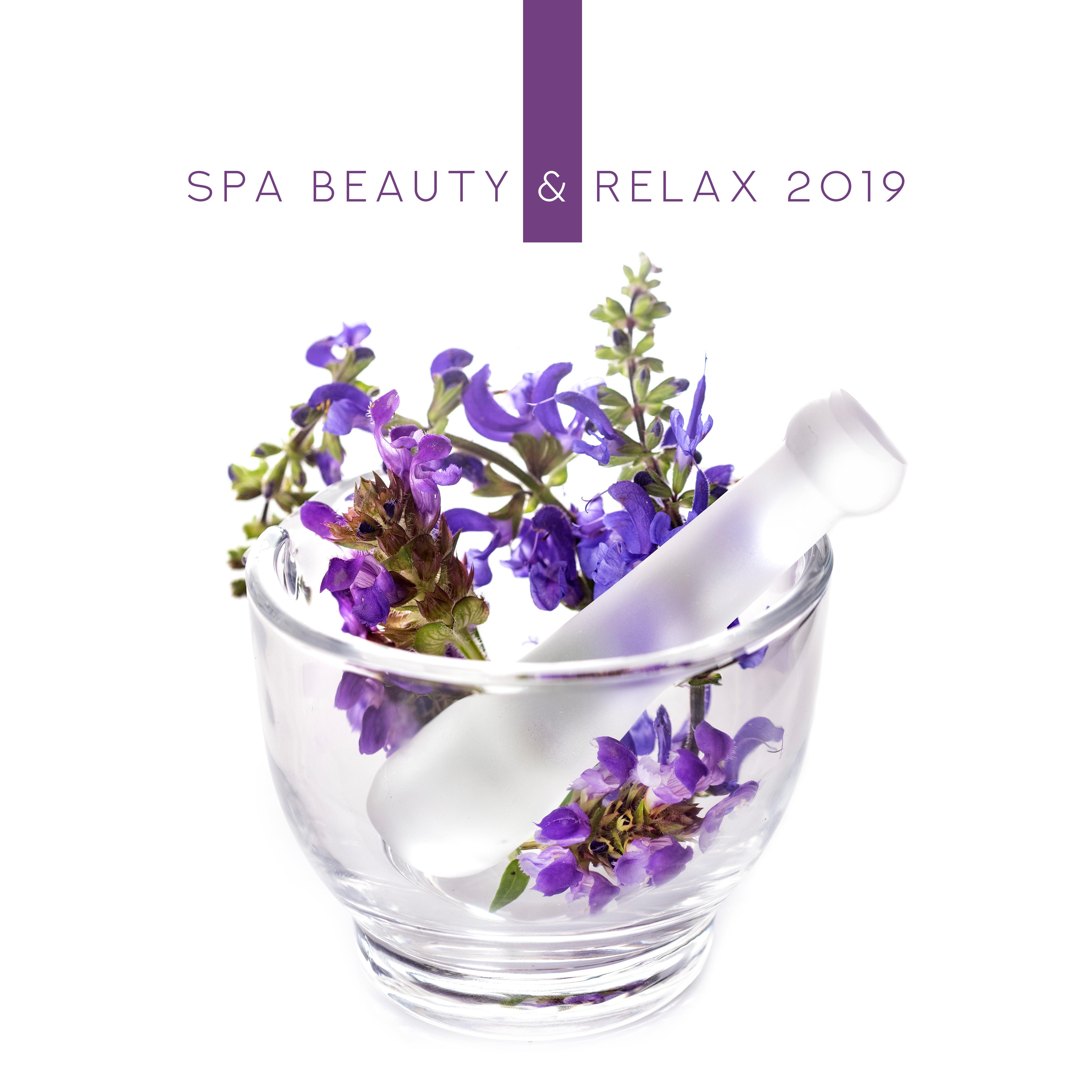 Spa Beauty & Relax 2019: 15 New Age Songs for Wellness, Massage, Pure Relaxation