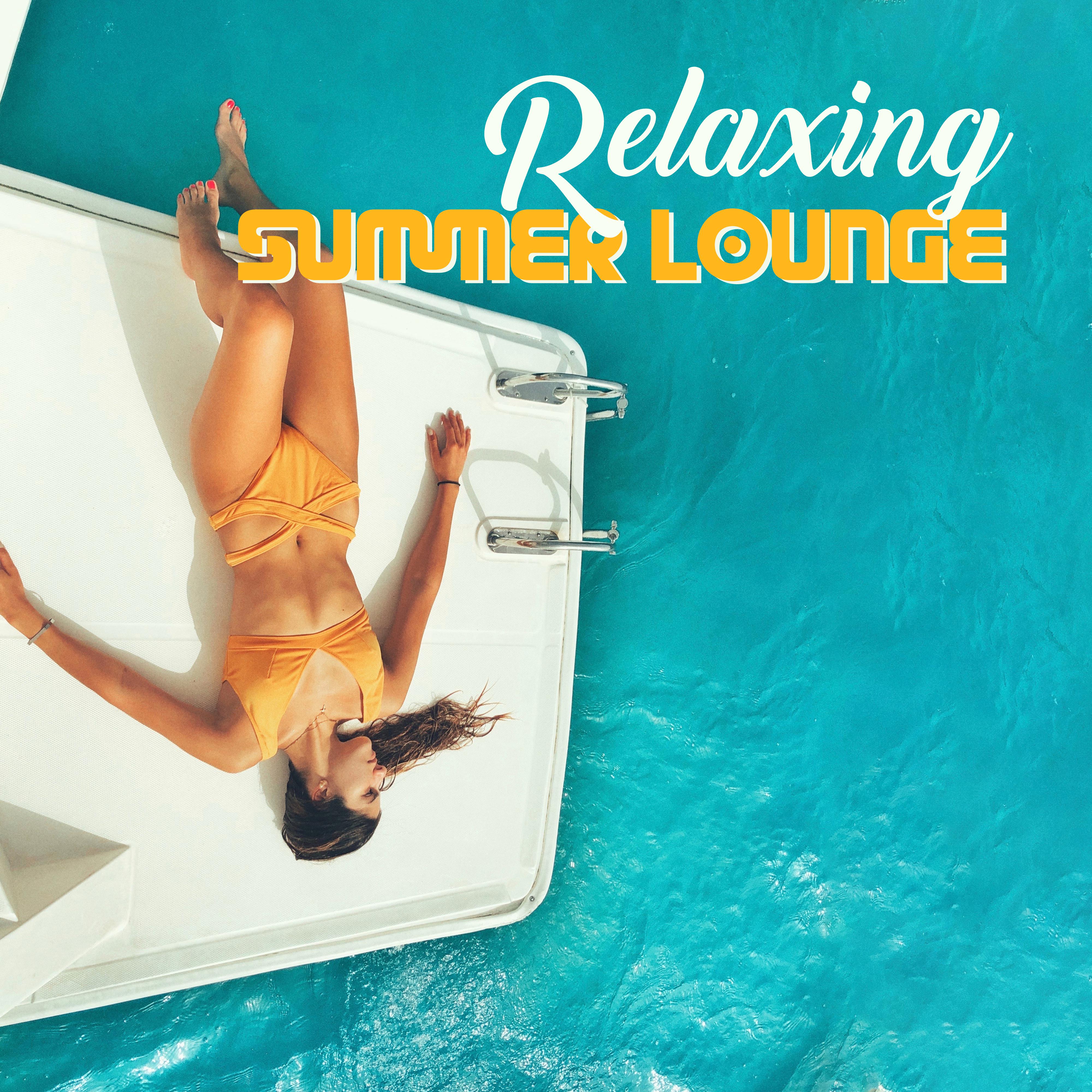 Relaxing Summer Lounge - **** Party Hits, Sunny Chillout, Ibiza Lounge, Beach Music, Chill Zone Music, Summer 2019