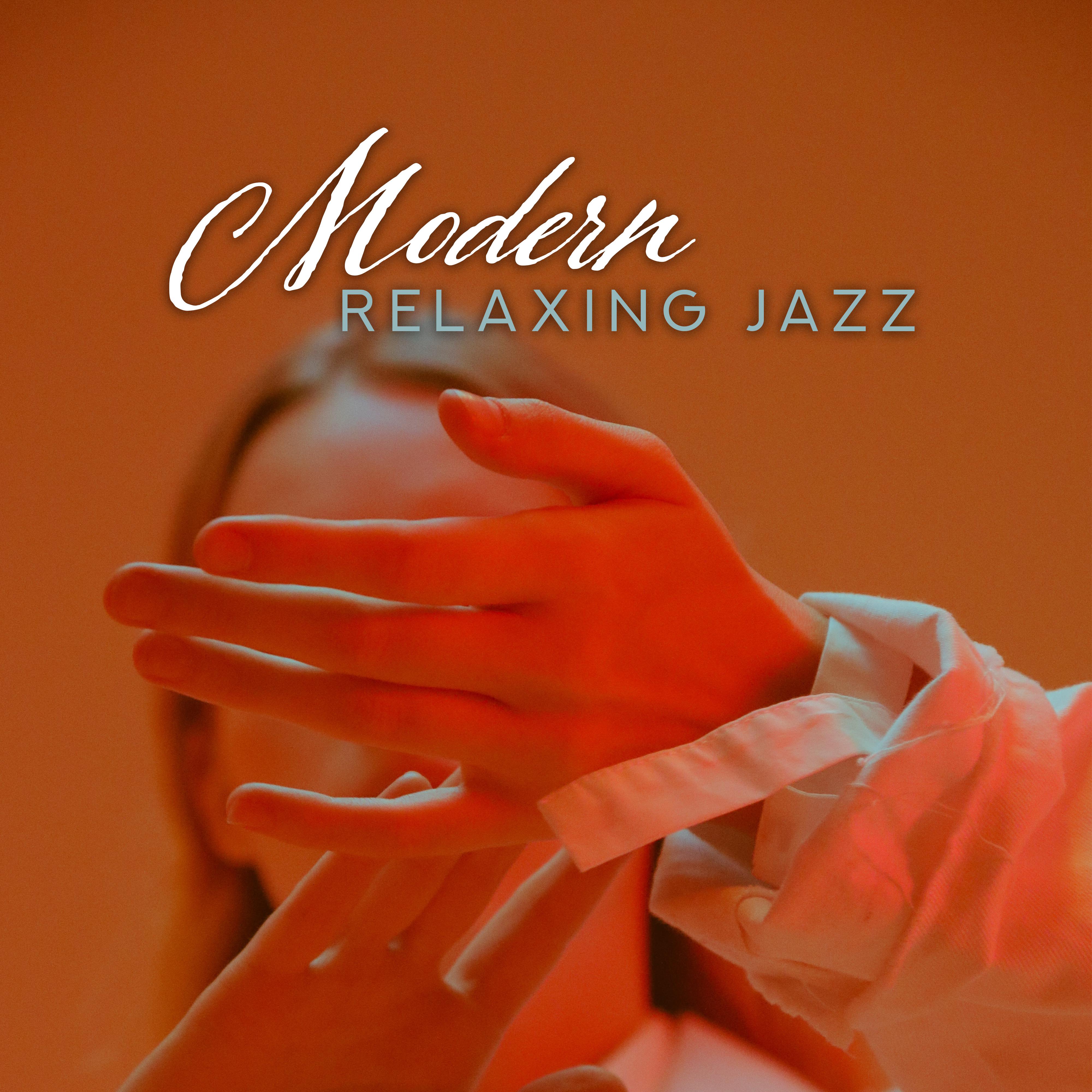 Modern Relaxing Jazz – 15 Jazz Collection for Relaxation, Gentle Jazz for Restaurant, Coffee Music, Jazz Lounge, Instrumental Jazz Music Ambient