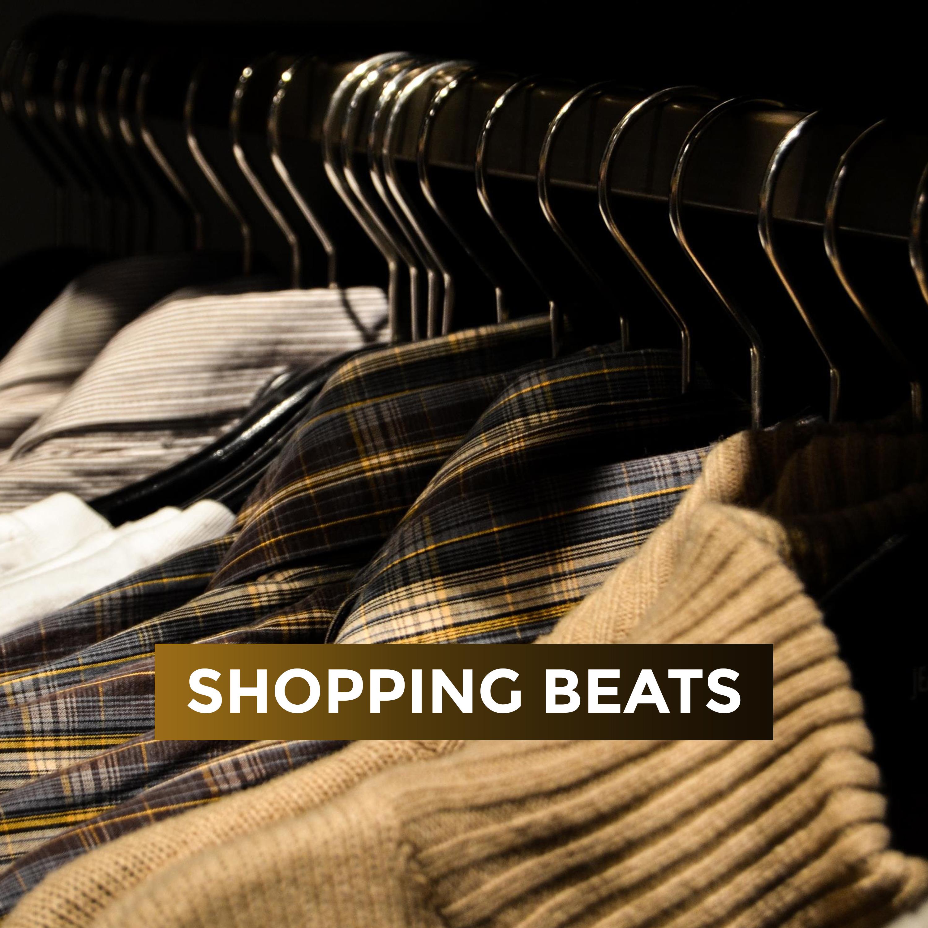 Shopping Beats – Chillout Collections 2019, Best Music for Shop, Fashion Beats After Work, Lounge Music