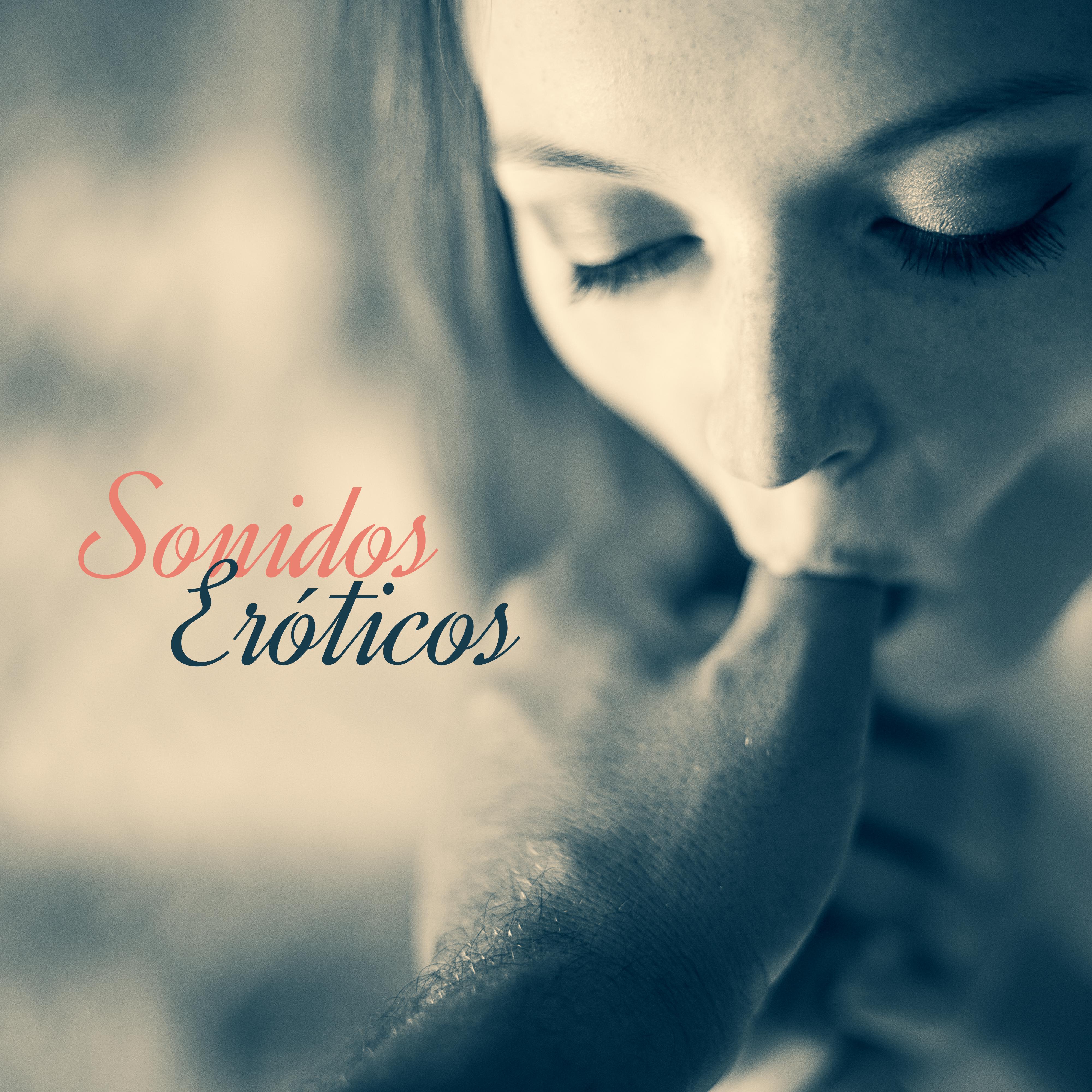 Sonidos Eróticos - Musica Sensual 2019, Musica Kamasutra, Lounge, Vibraciones ****