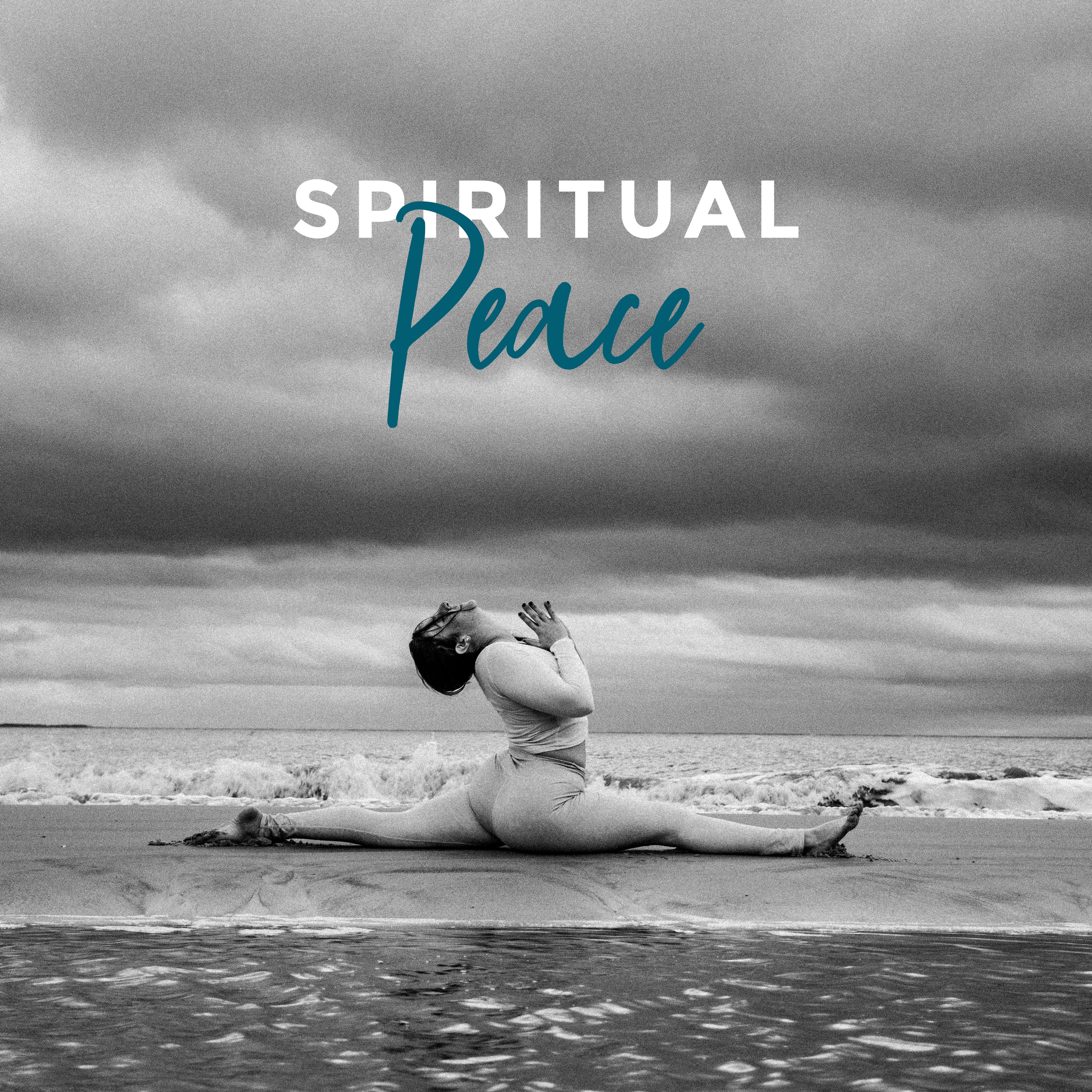 Spiritual Peace – Yoga Meditation, Healing Chakra, Spiritual Tunes for Deep Meditation, Yoga, Sleep, Relaxation, Deep Meditative Mix 2019, Inner Balance