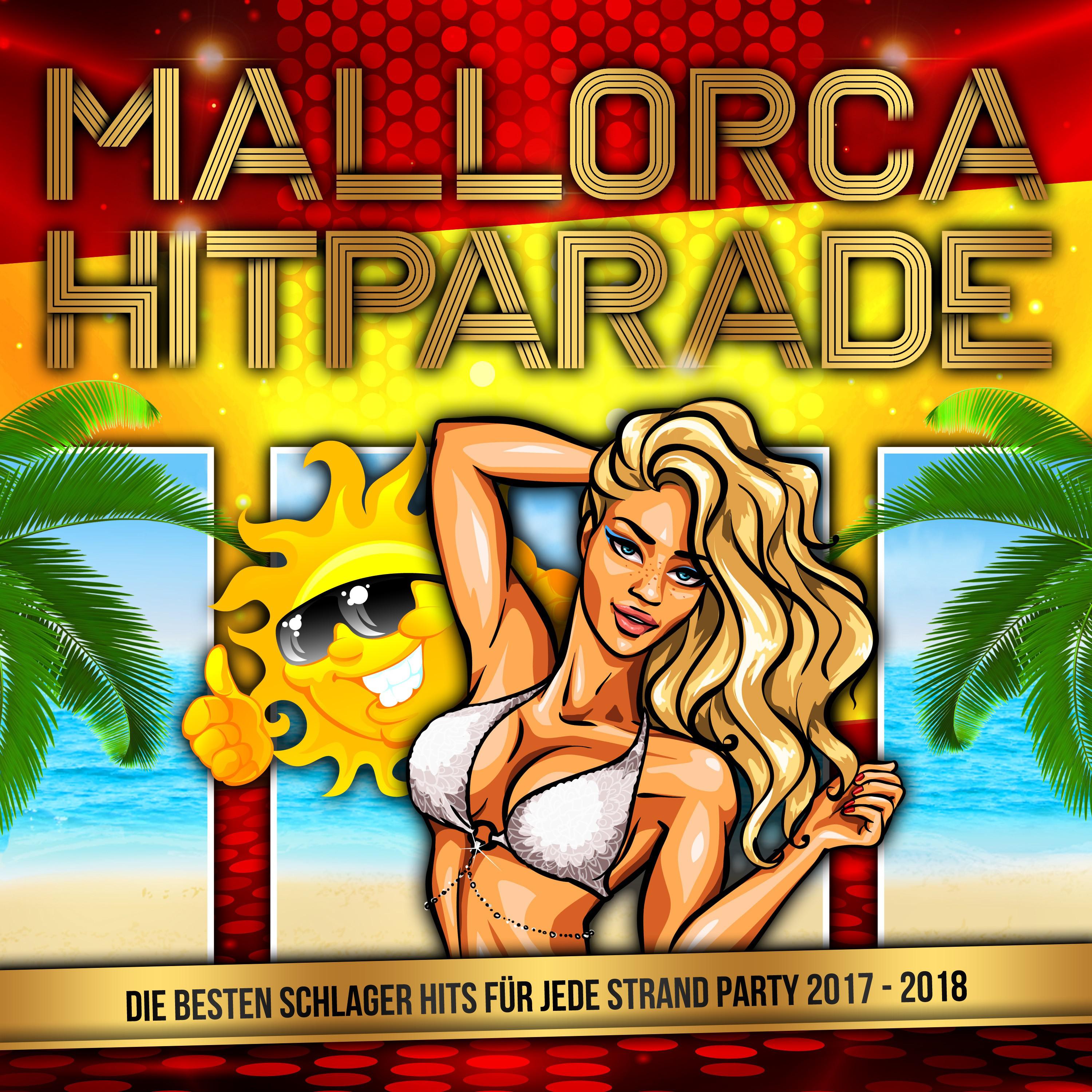 Mallorca Hitparade - Die besten Schlager Hits für jede Strand Party 2017 - 2018