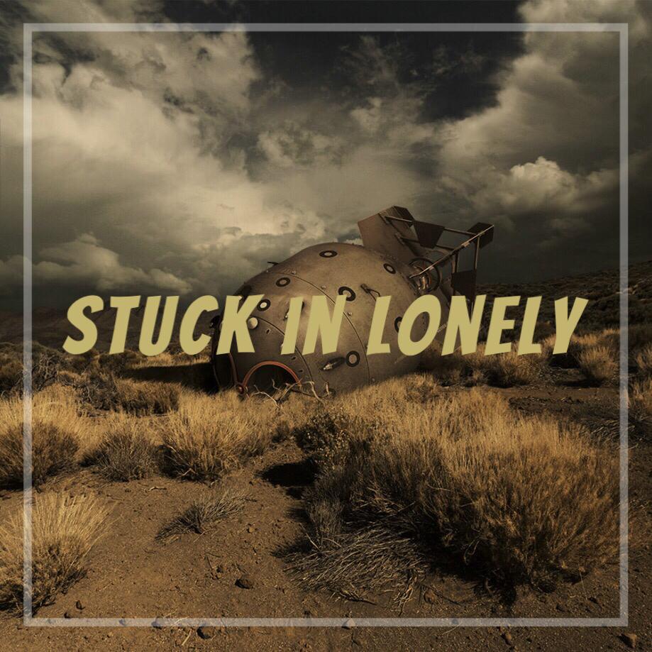 Stuck in lonely