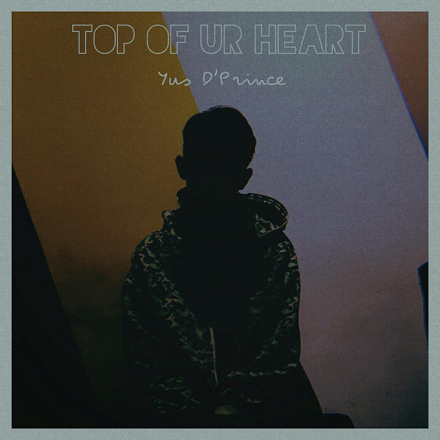 Top Of Ur Heart