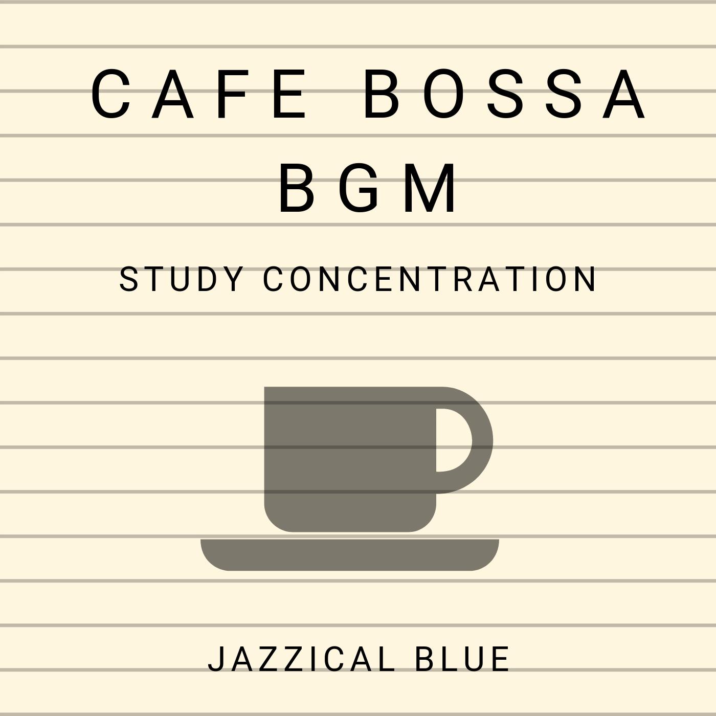 Cafe Bossa BGM - Study Concentration