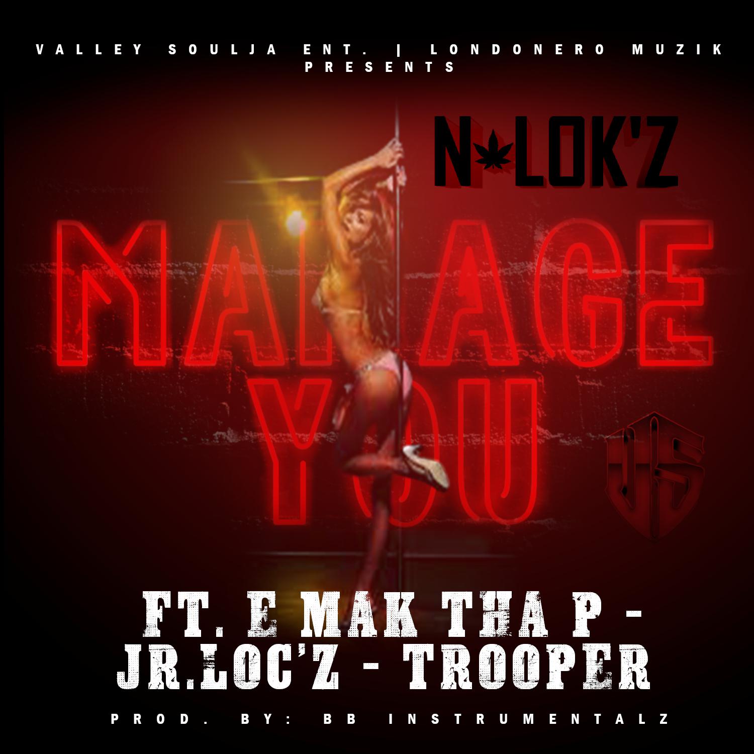 Manage You (feat. E Mak Tha P, Jr.Loc'z & Trooper)