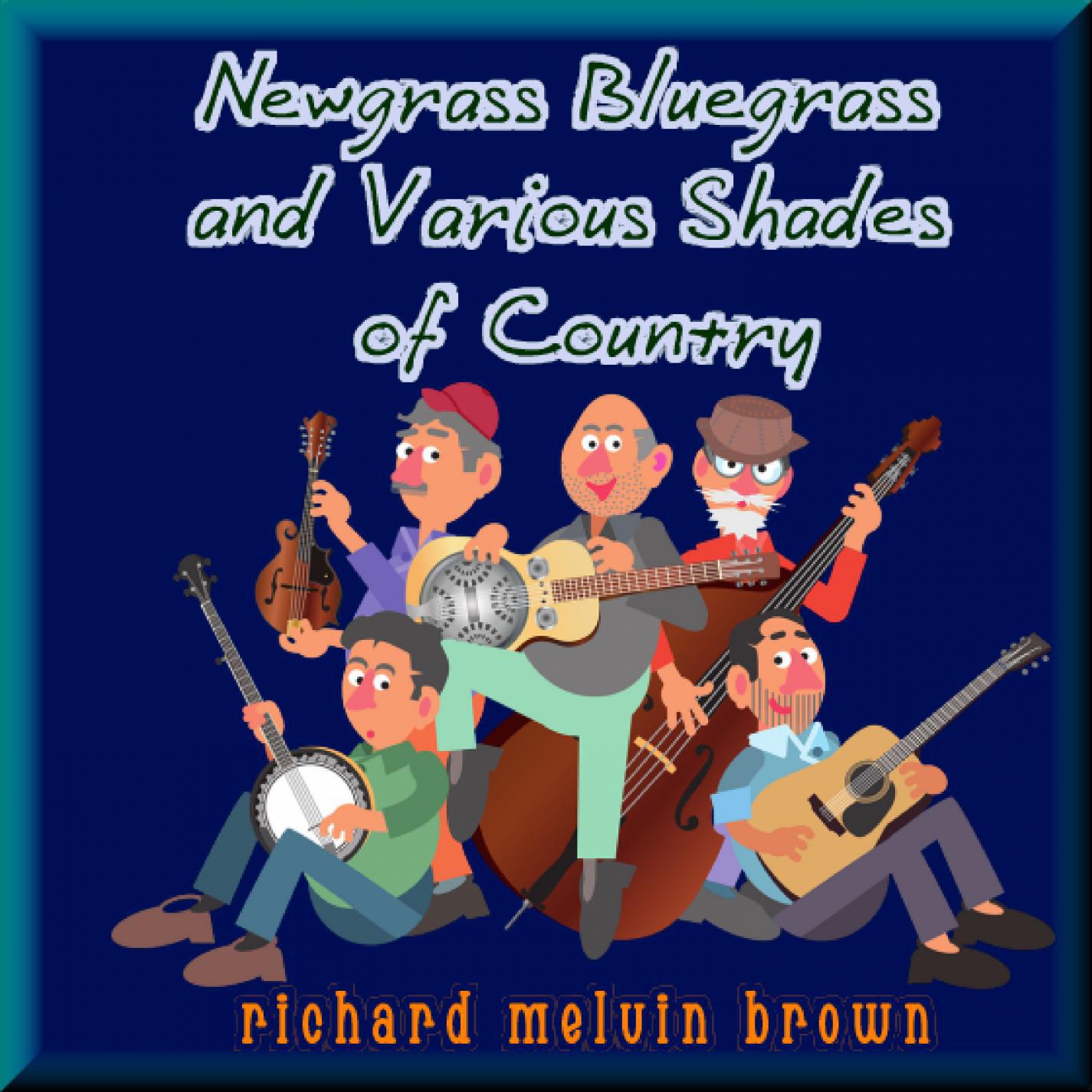 Newgrass Bluegrass and Various Shades of Country