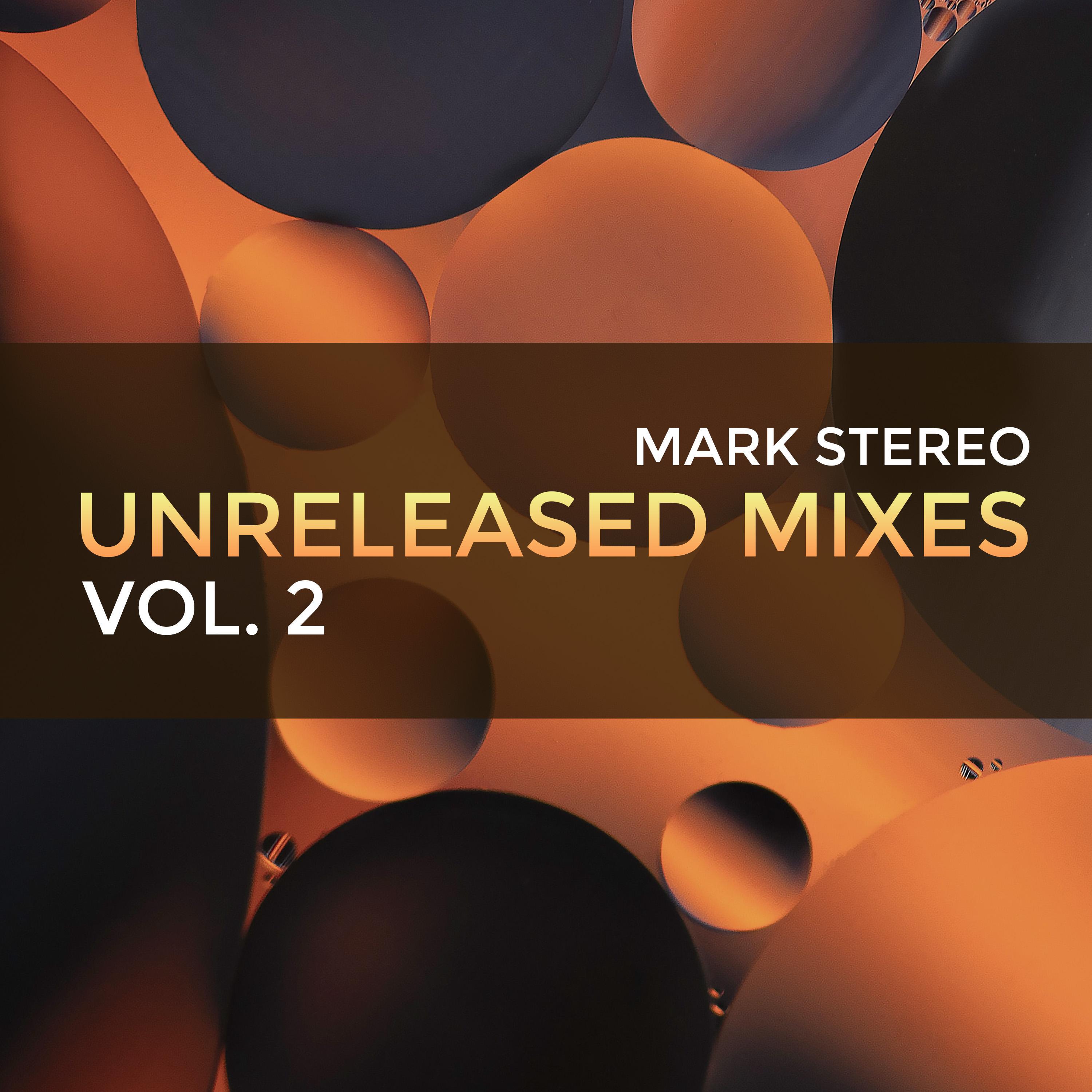 Unreleased Mixes Vol. 2