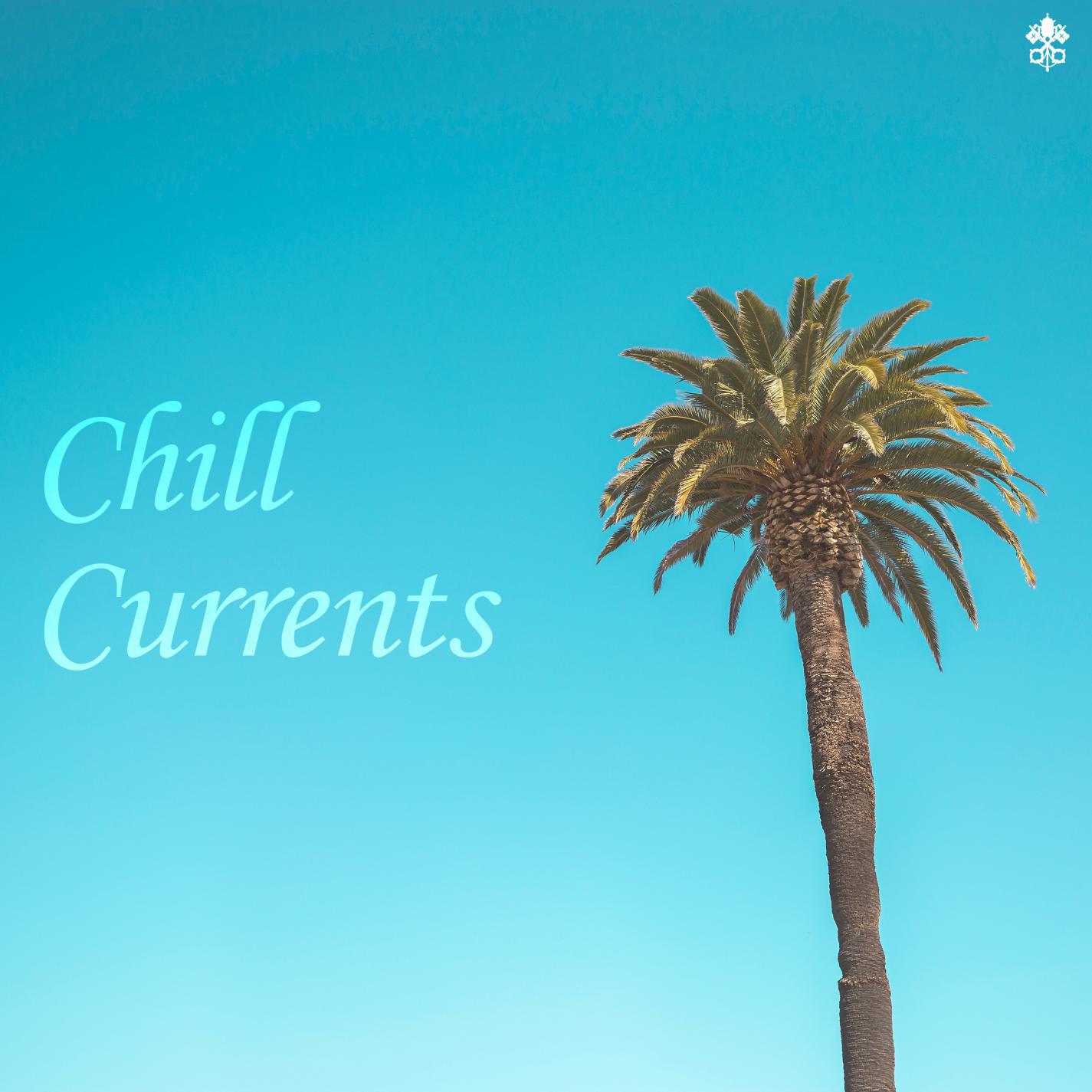 Chill Currents