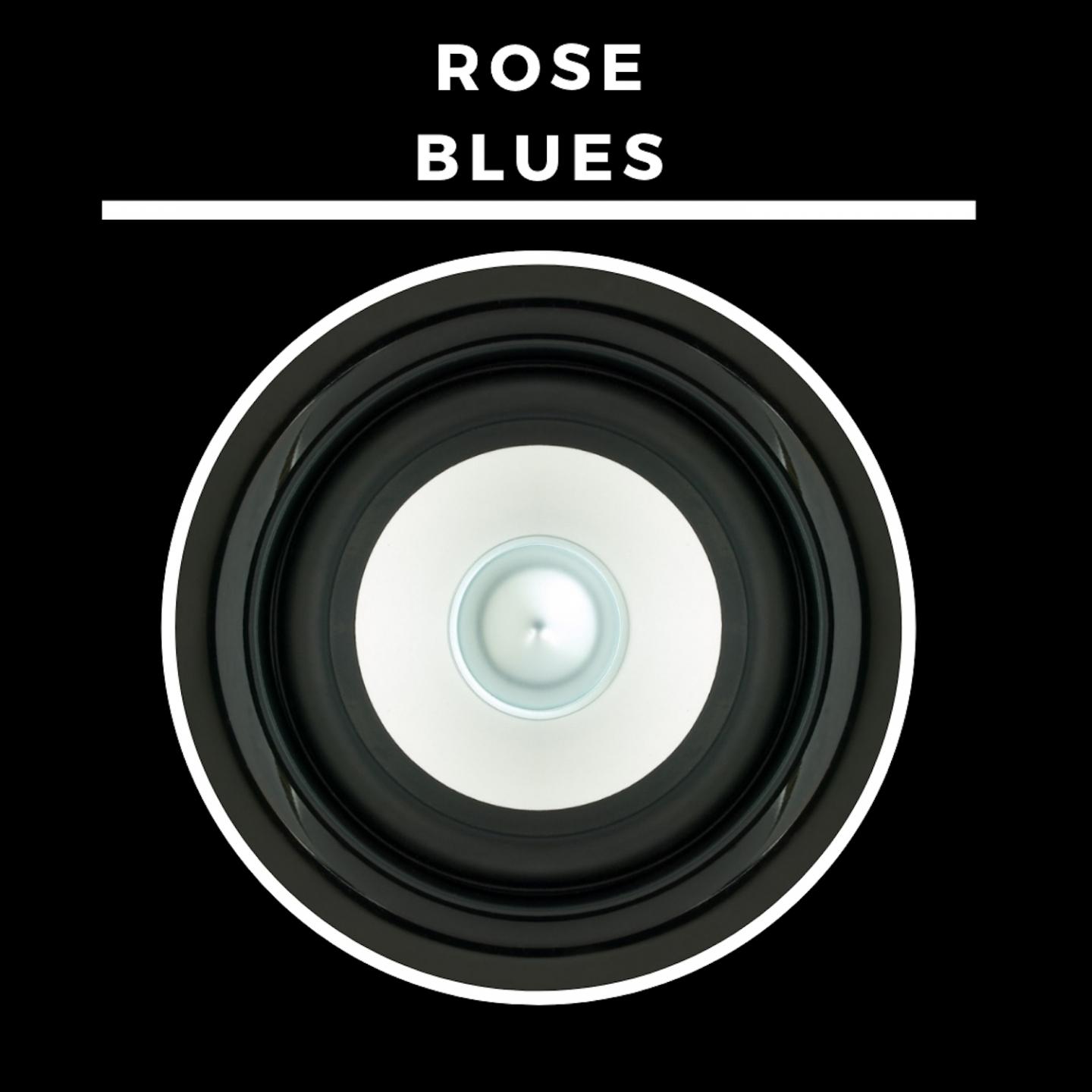 Rose Blues