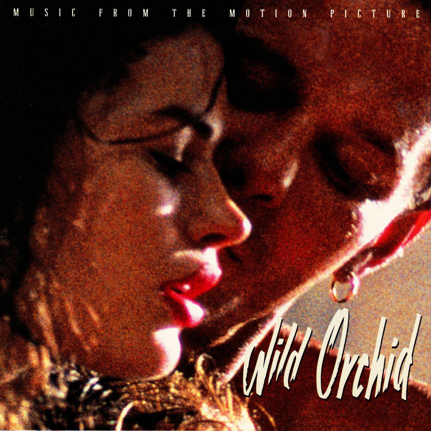 Wild Orchid (Music From The Motion Picture)
