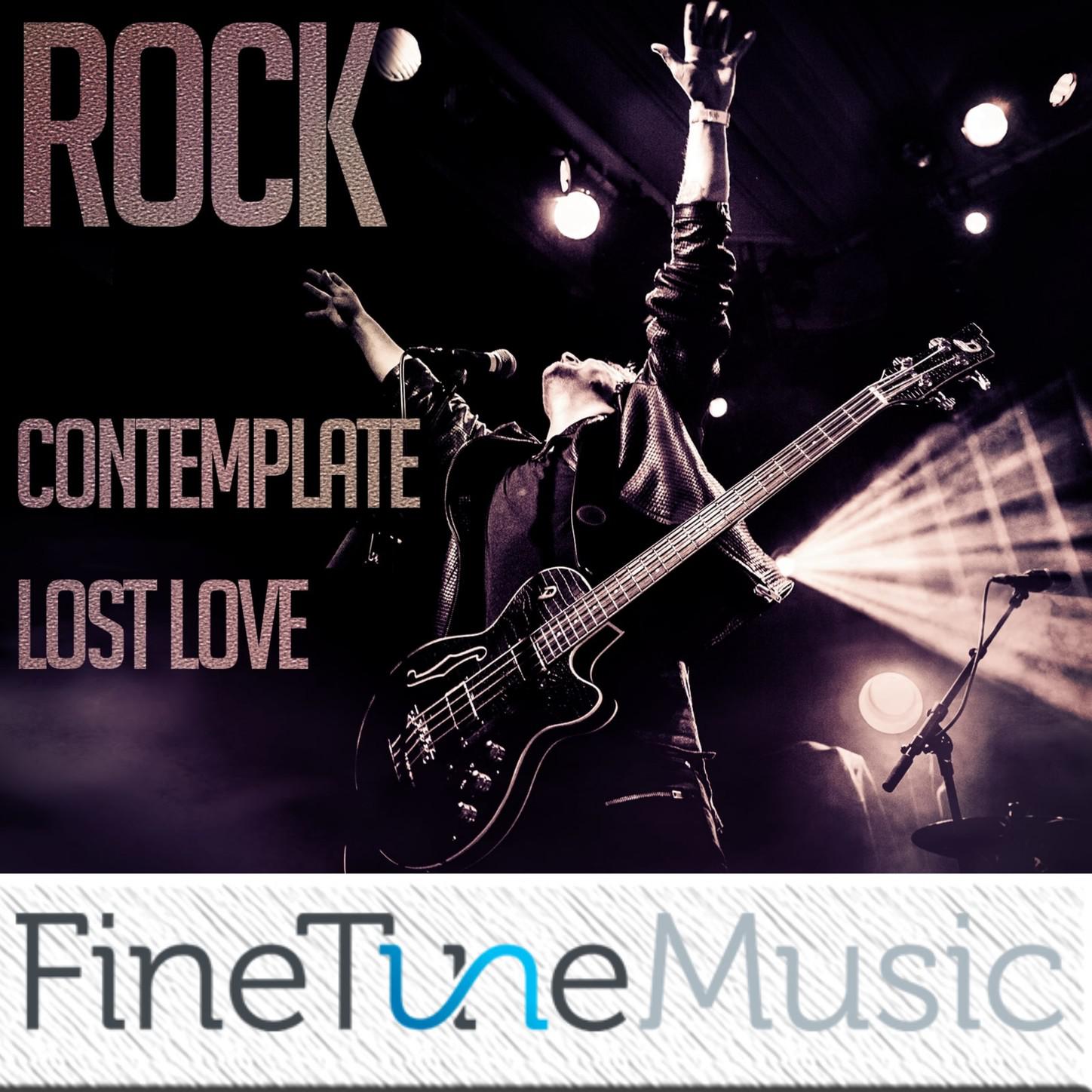 Rock: Contemplate Lost Love