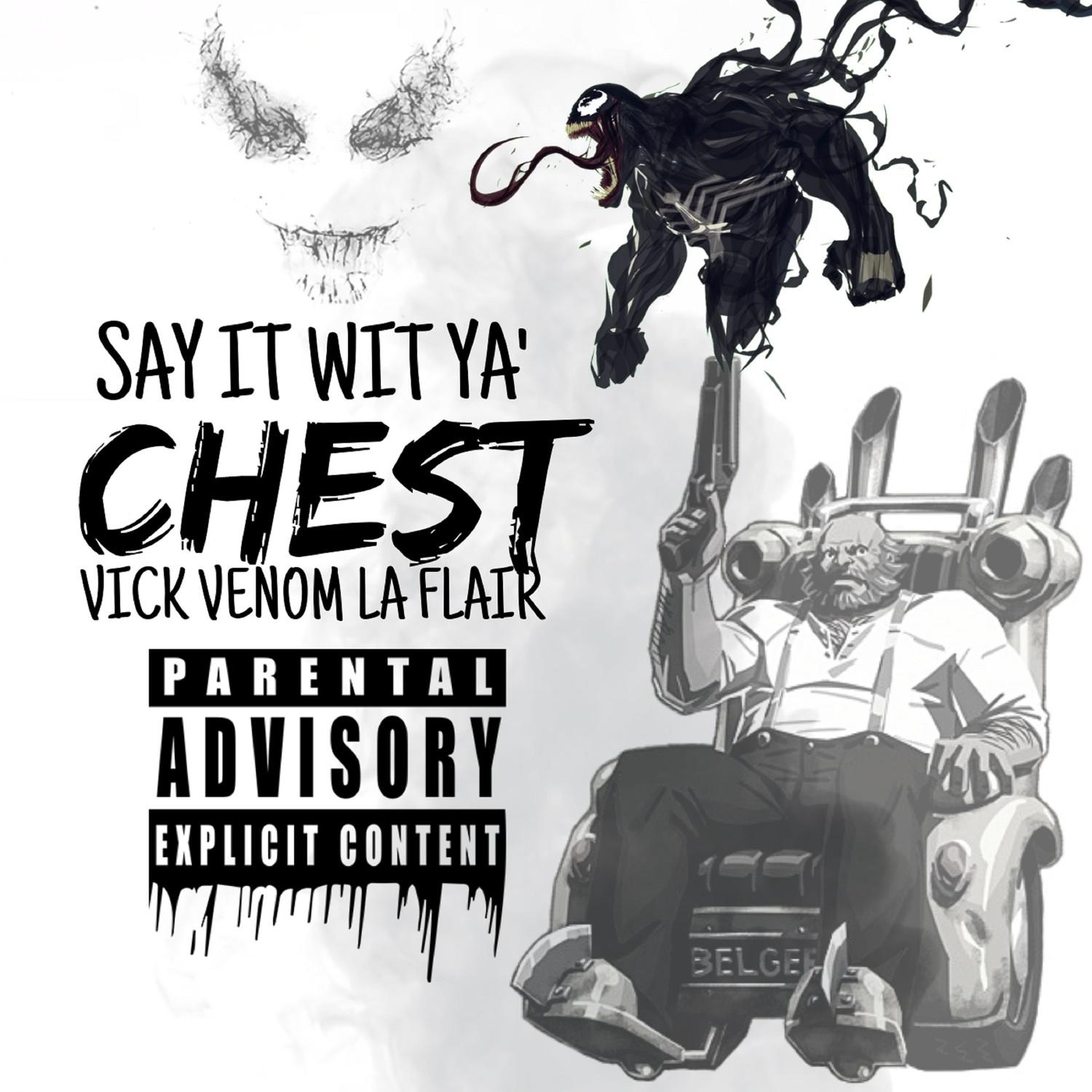 Say It Wit Ya' Chest