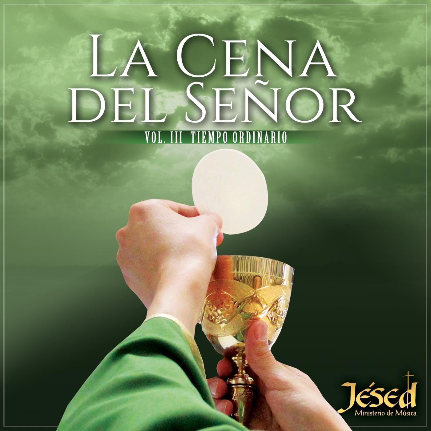 La Cena del Señor, Vol 3: Tiempo Ordinario