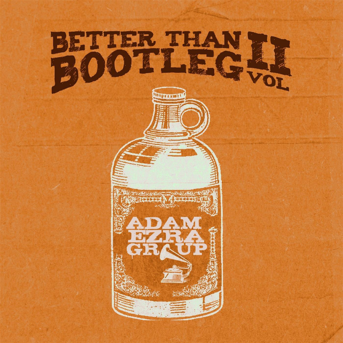 Better Than Bootleg, Vol. 2