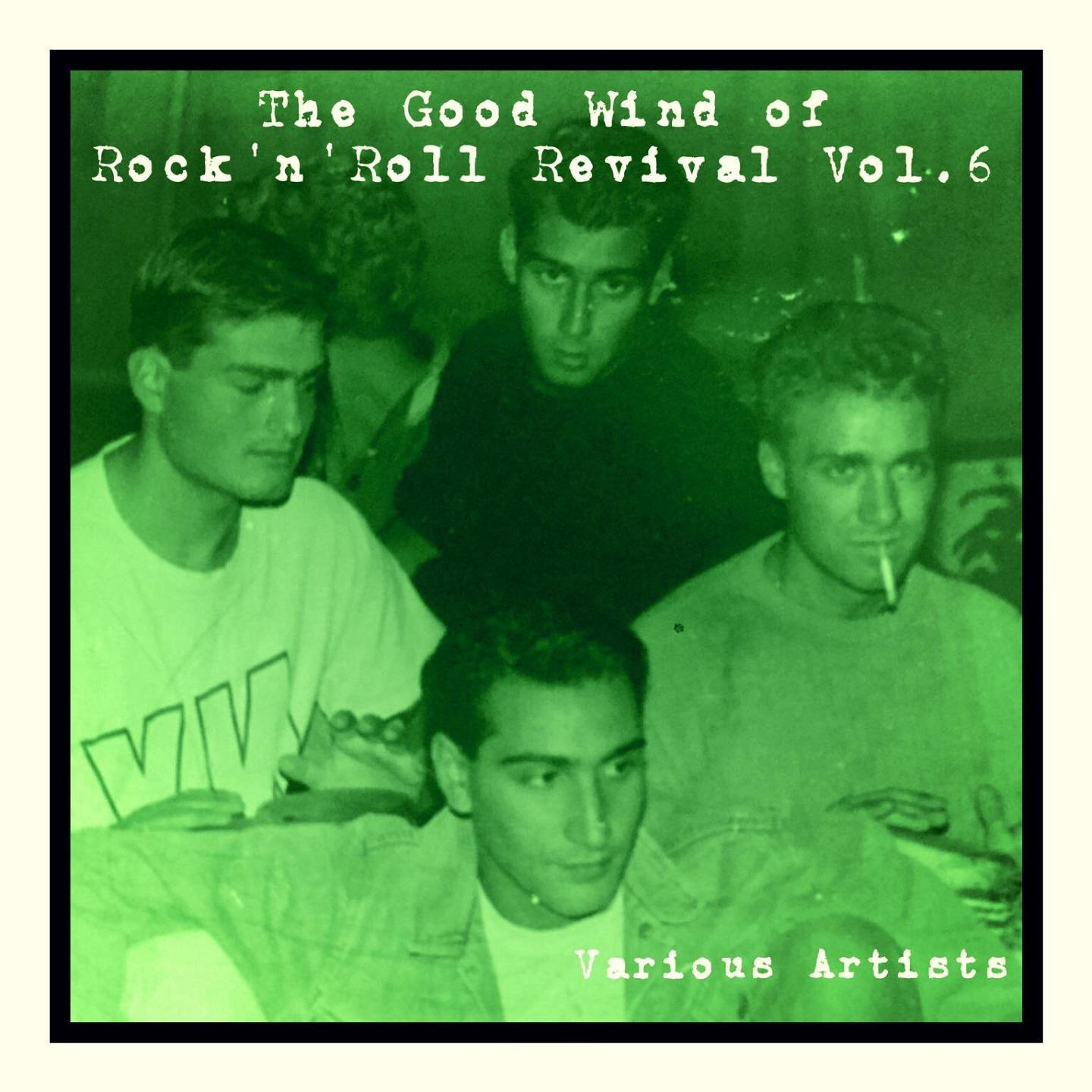 The Good Wind of Rock'n'roll Revival, Vol. 6