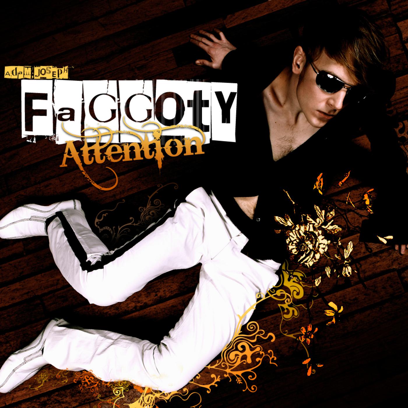 Faggoty Attention Maxi Single