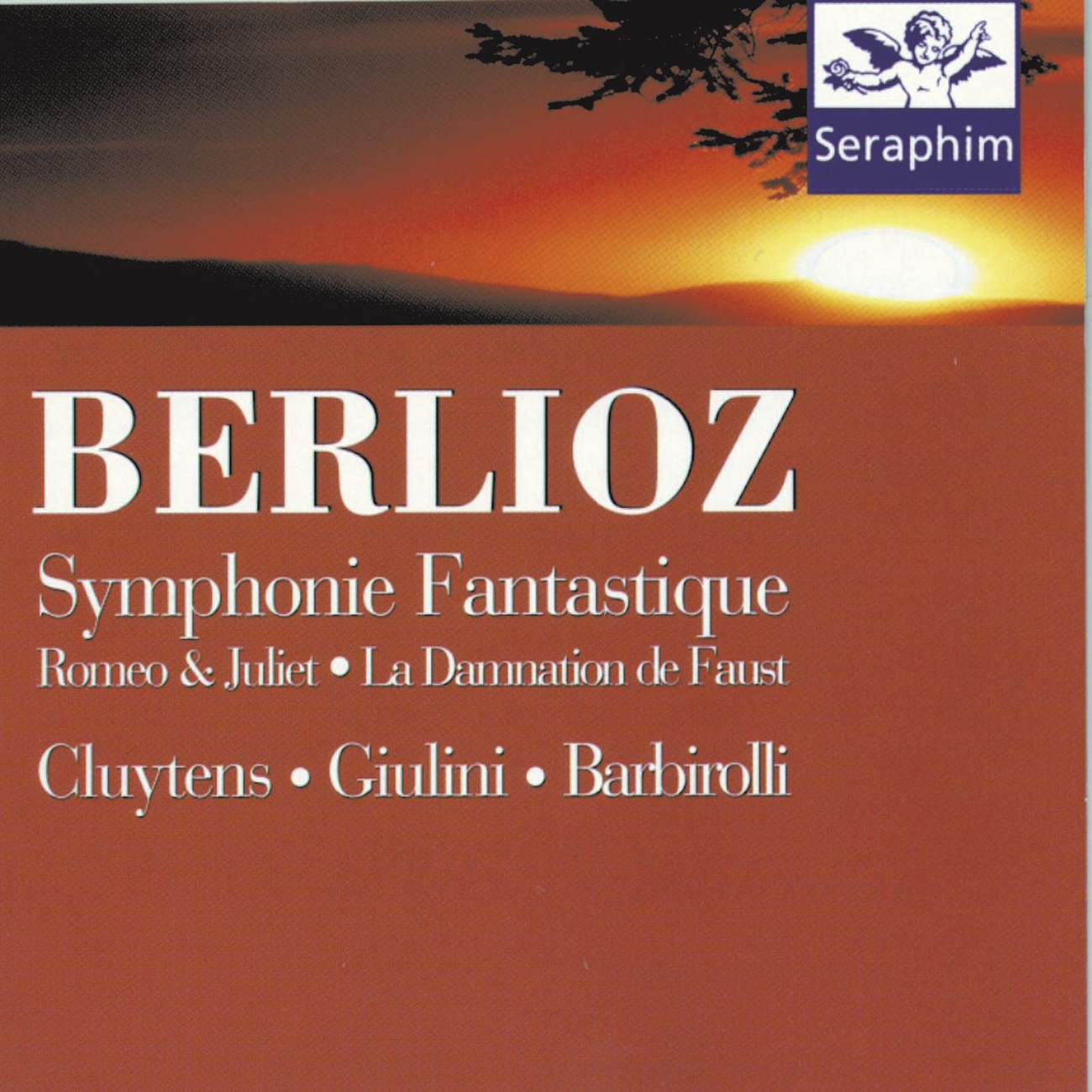 Berliotz: Symphony Fantastique/Romeo & Juliet - Cluytens/Giulini/Barborolli