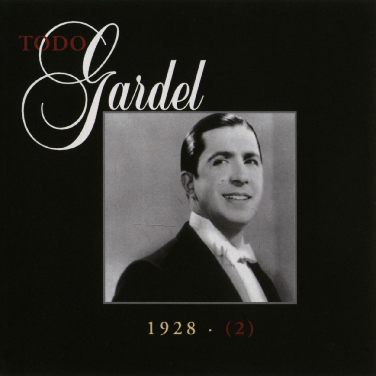 La Historia Completa De Carlos Gardel - Volumen 7