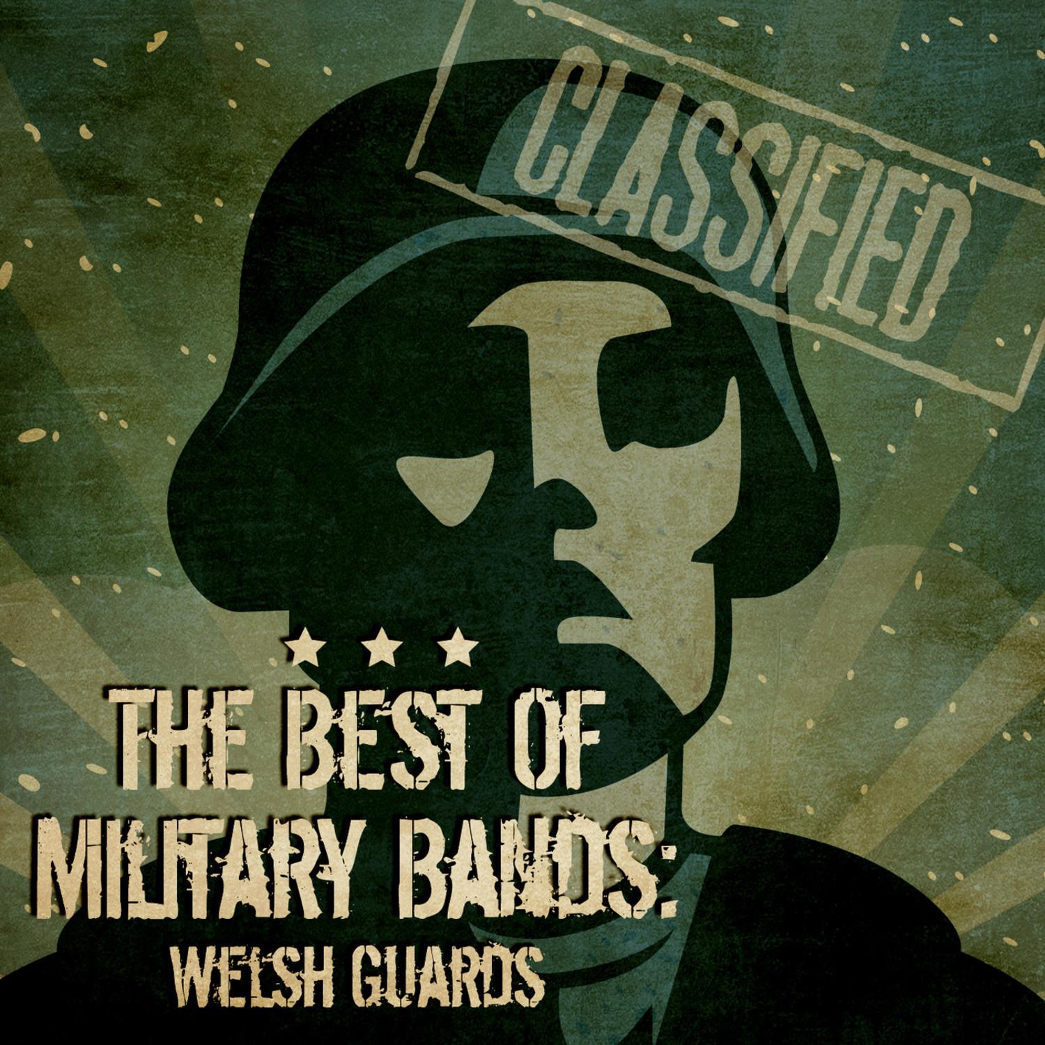 The Best of Military Bands: Welsh Guards