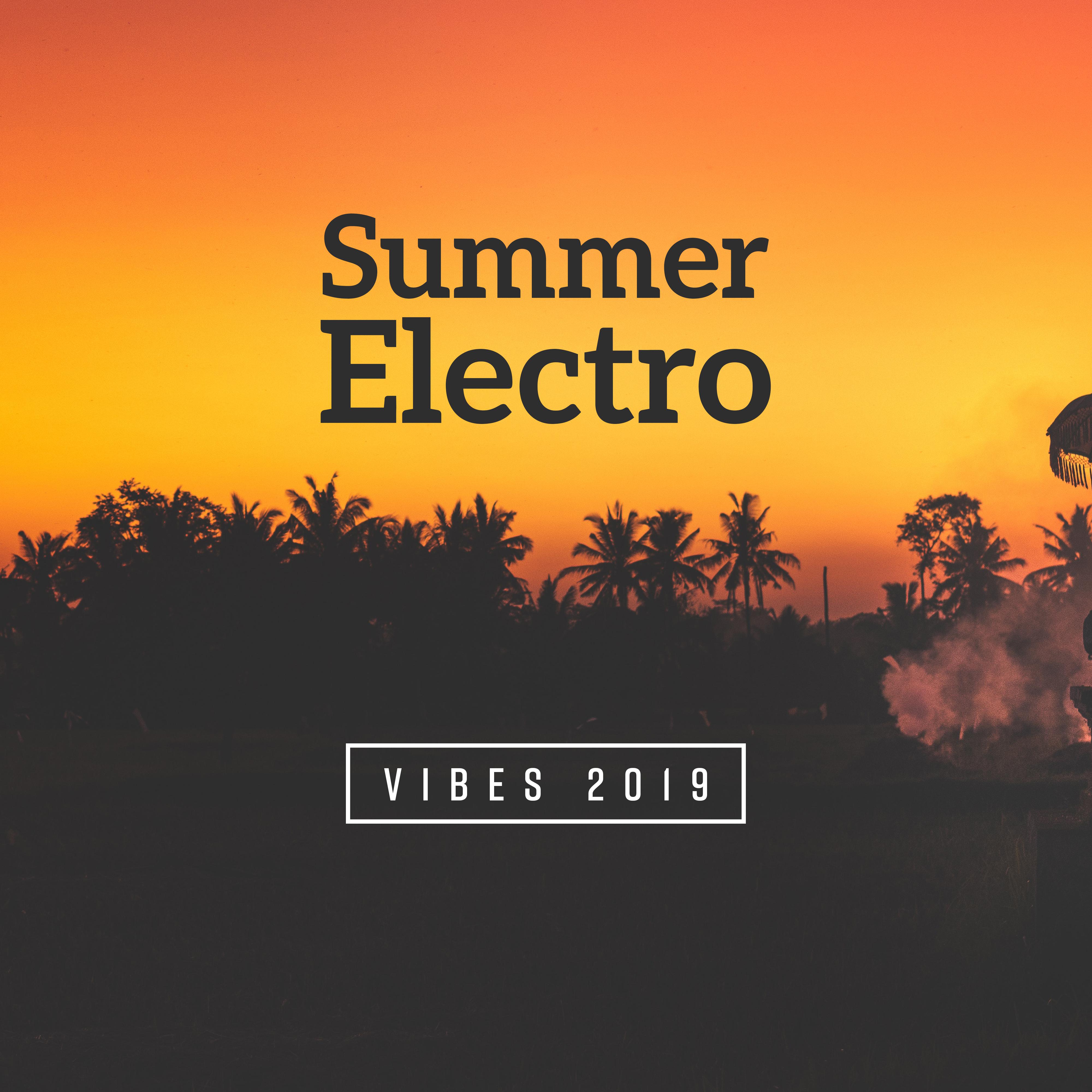 Summer Electro Vibes 2019