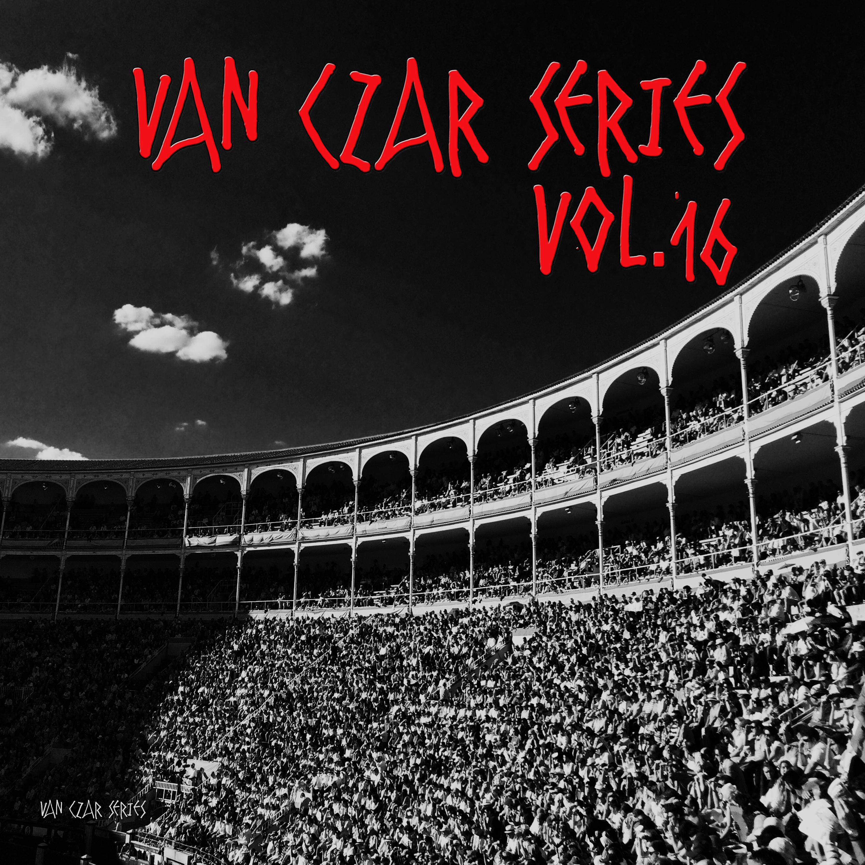 Van Czar Series, Vol. 16 (Compiled & Mixed by Van Czar)