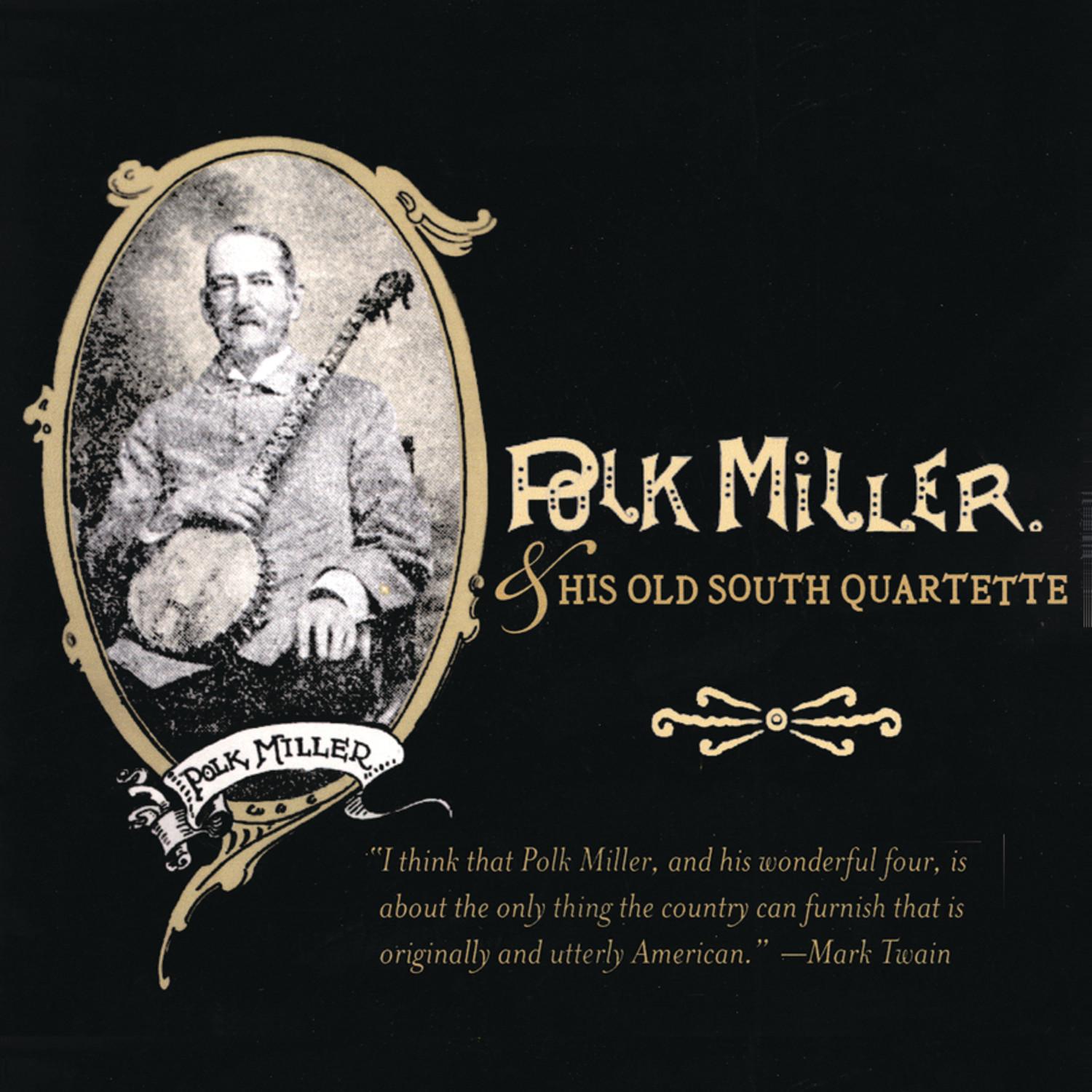 Polk Miller & His Old South Quartette