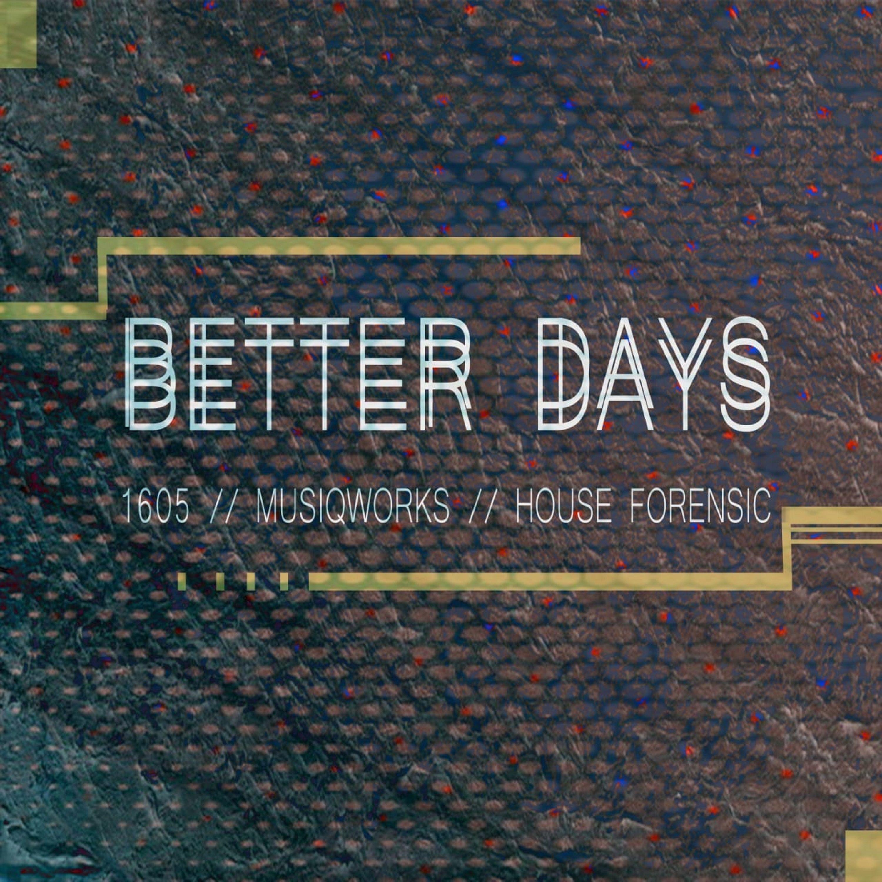 Better Days