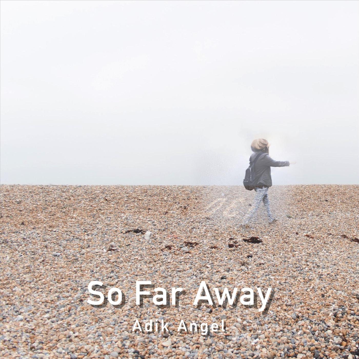 So Far Away