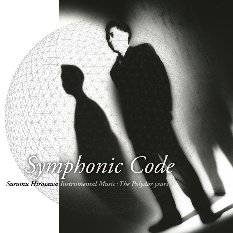 Symphonic Code | Susumu Hirasawa Instrumental Music: The Polydor Years