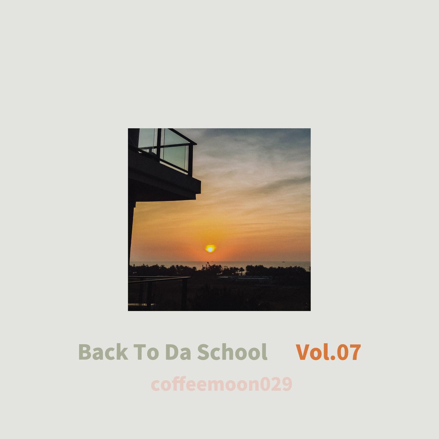 Back To Da School Vol.7