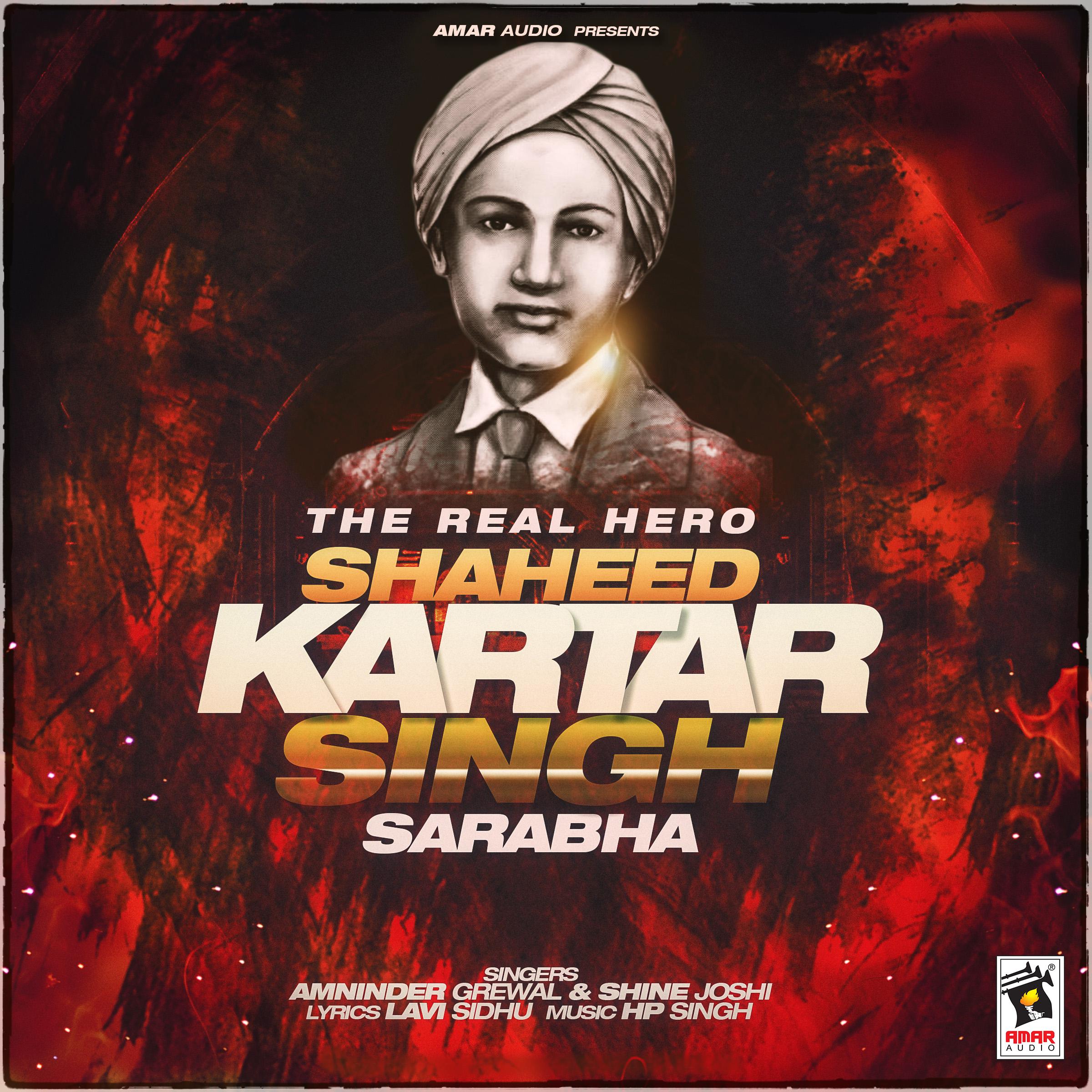 The Real Hero(Shaheed Kartar Singh Sarabha)