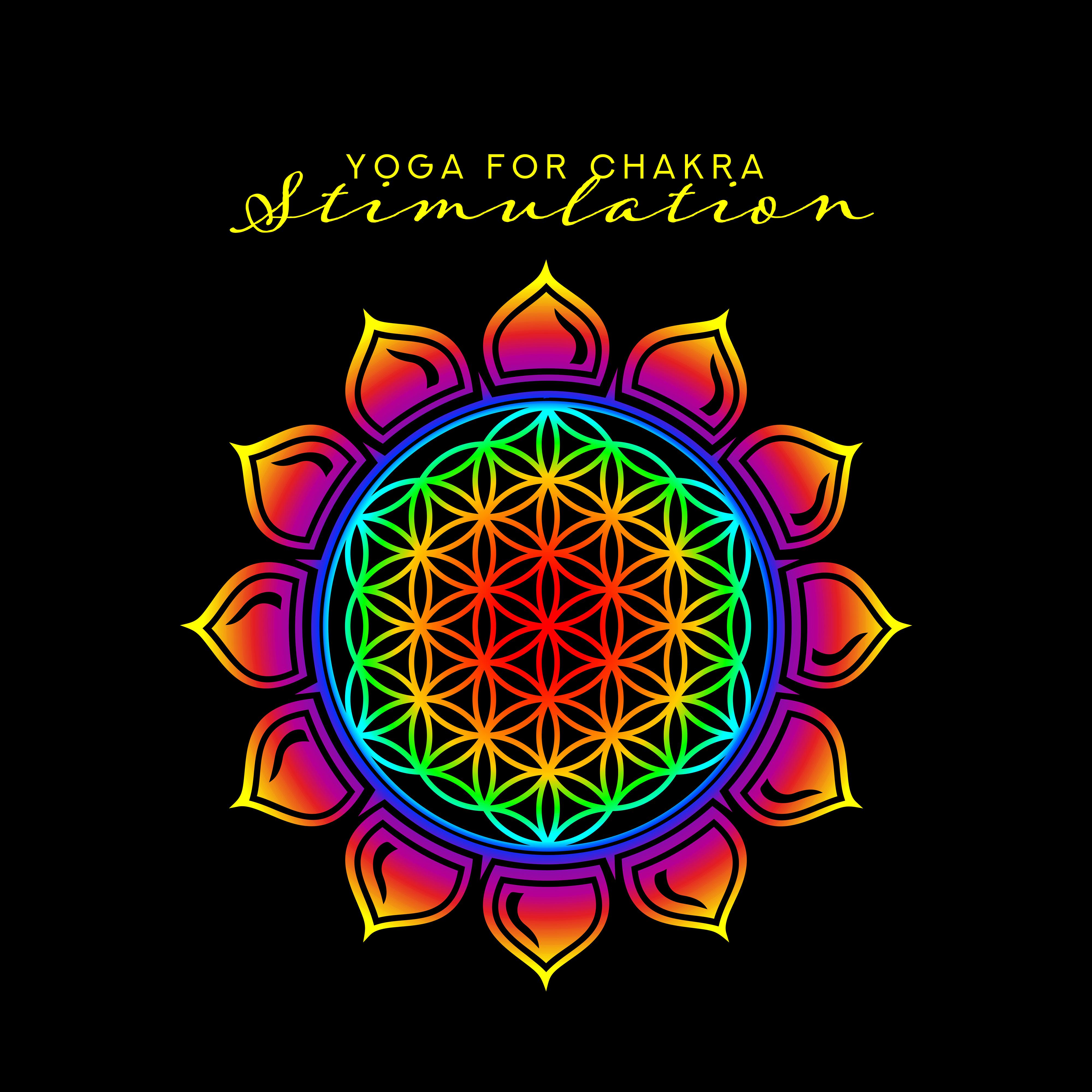 Yoga for Chakra Stimulation: New Age Ambient 2019 Music for Meditation & Relaxation, Third Eye Open, Tibetan Sounds, Internal Harmony, Inner Energy Increase