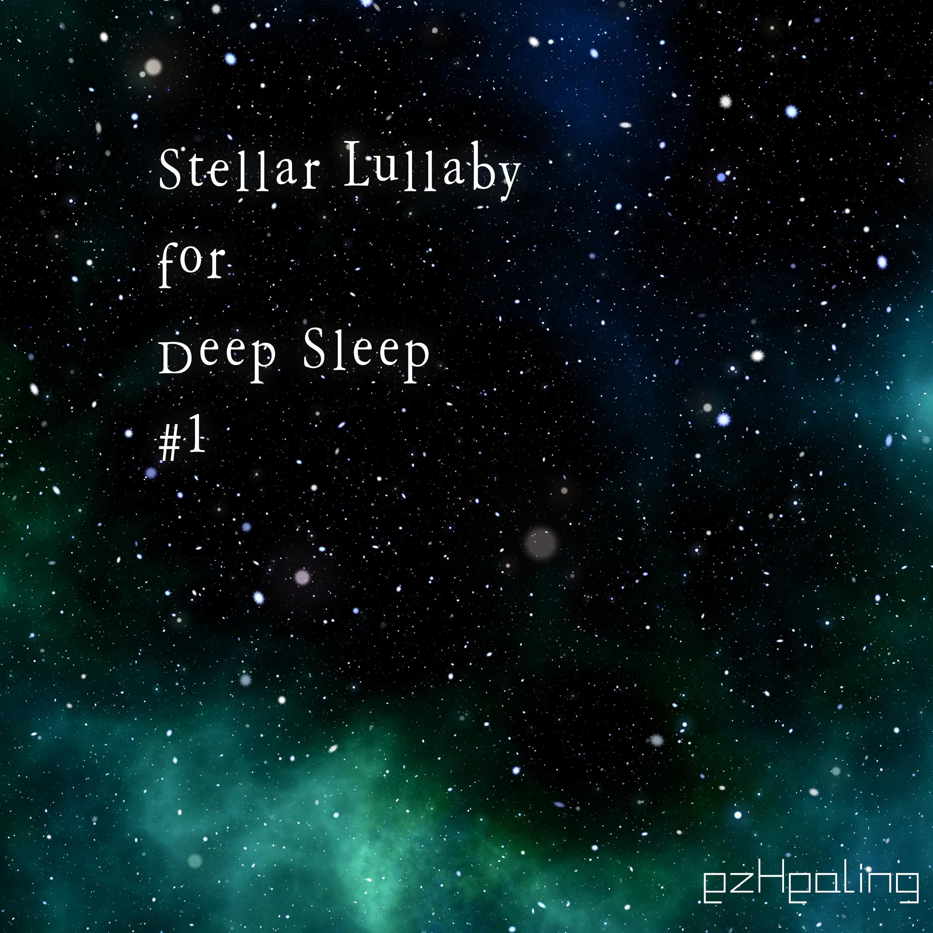 Stellar Lullaby for Deep Sleep Vol.1