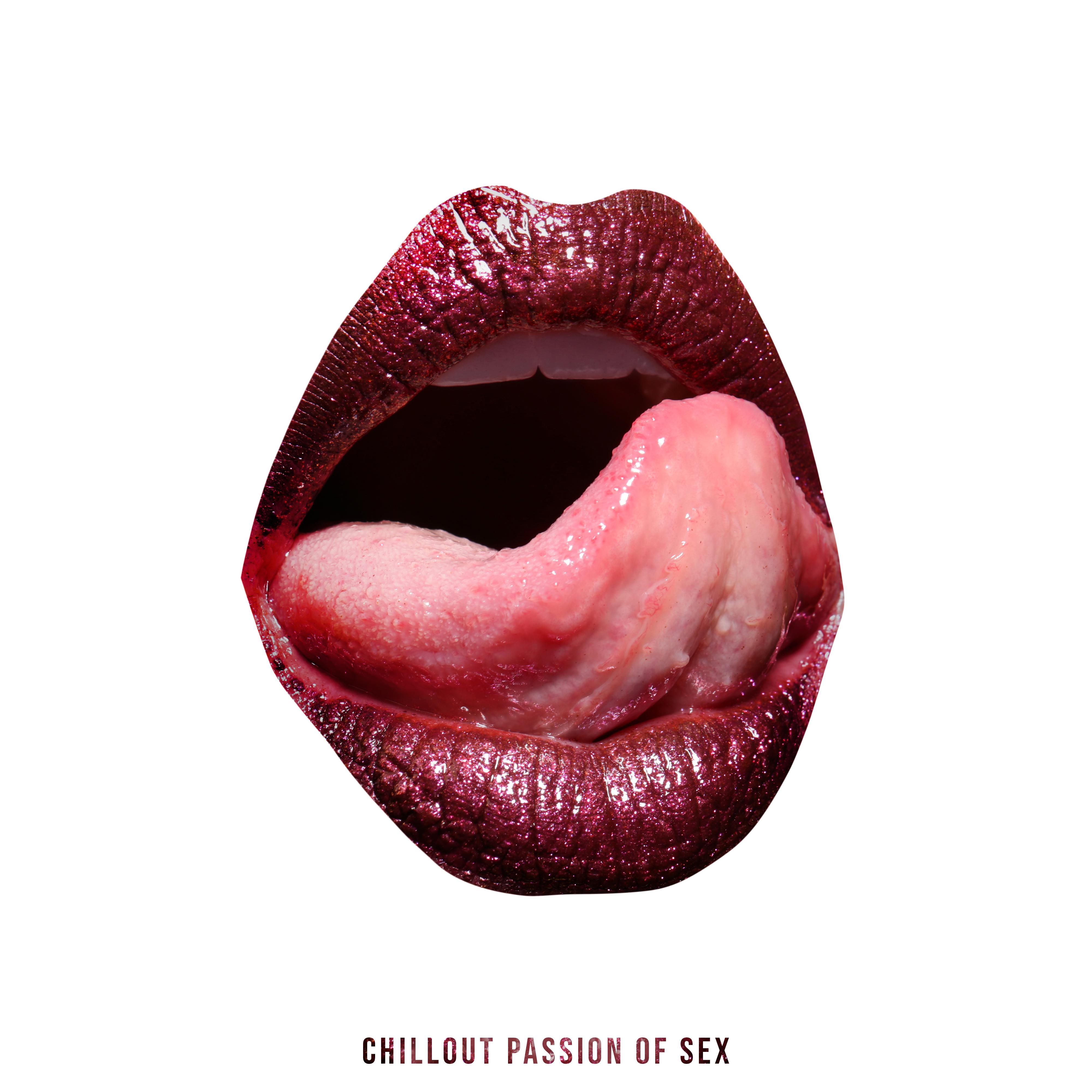 Chillout Passion of ***: Best 2019 Stimulating Chill Out Beats, Music for Lovers, Wild Wet Evening Full of *** & Love