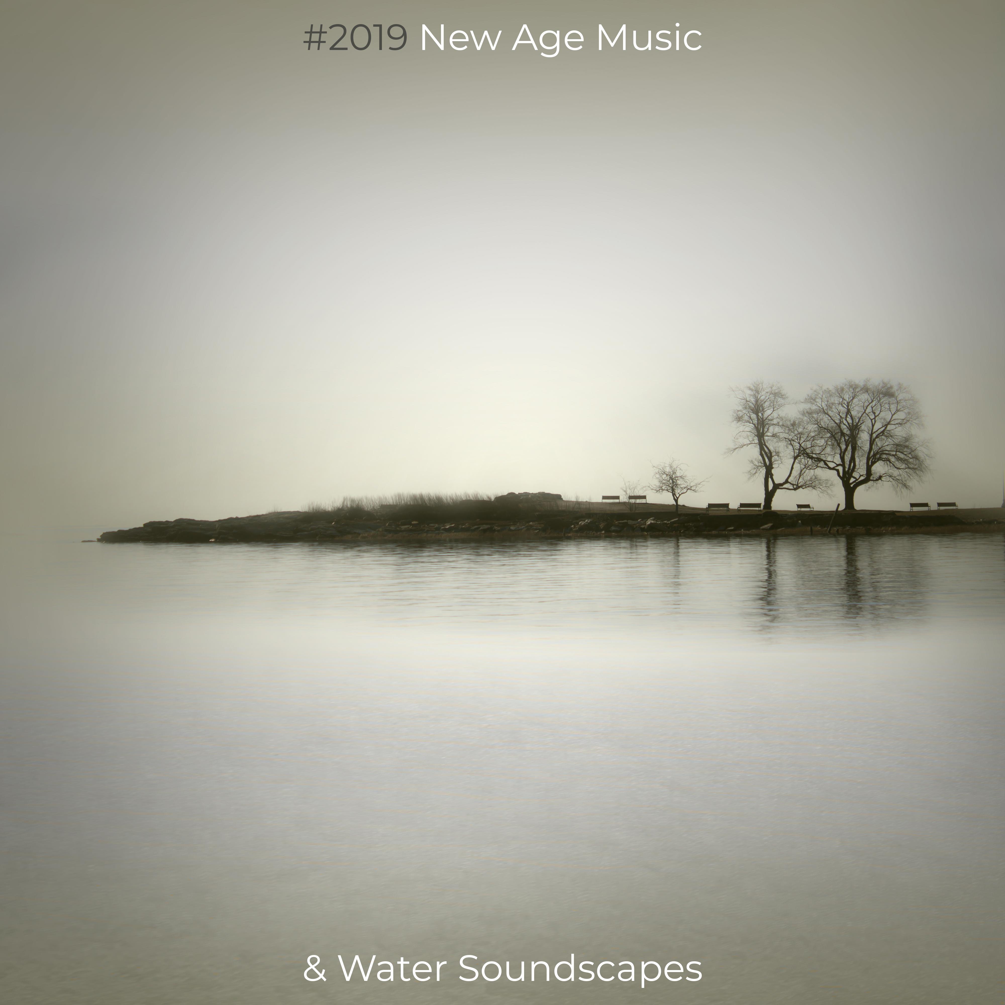 #2019 New Age Music & Water Soundscapes